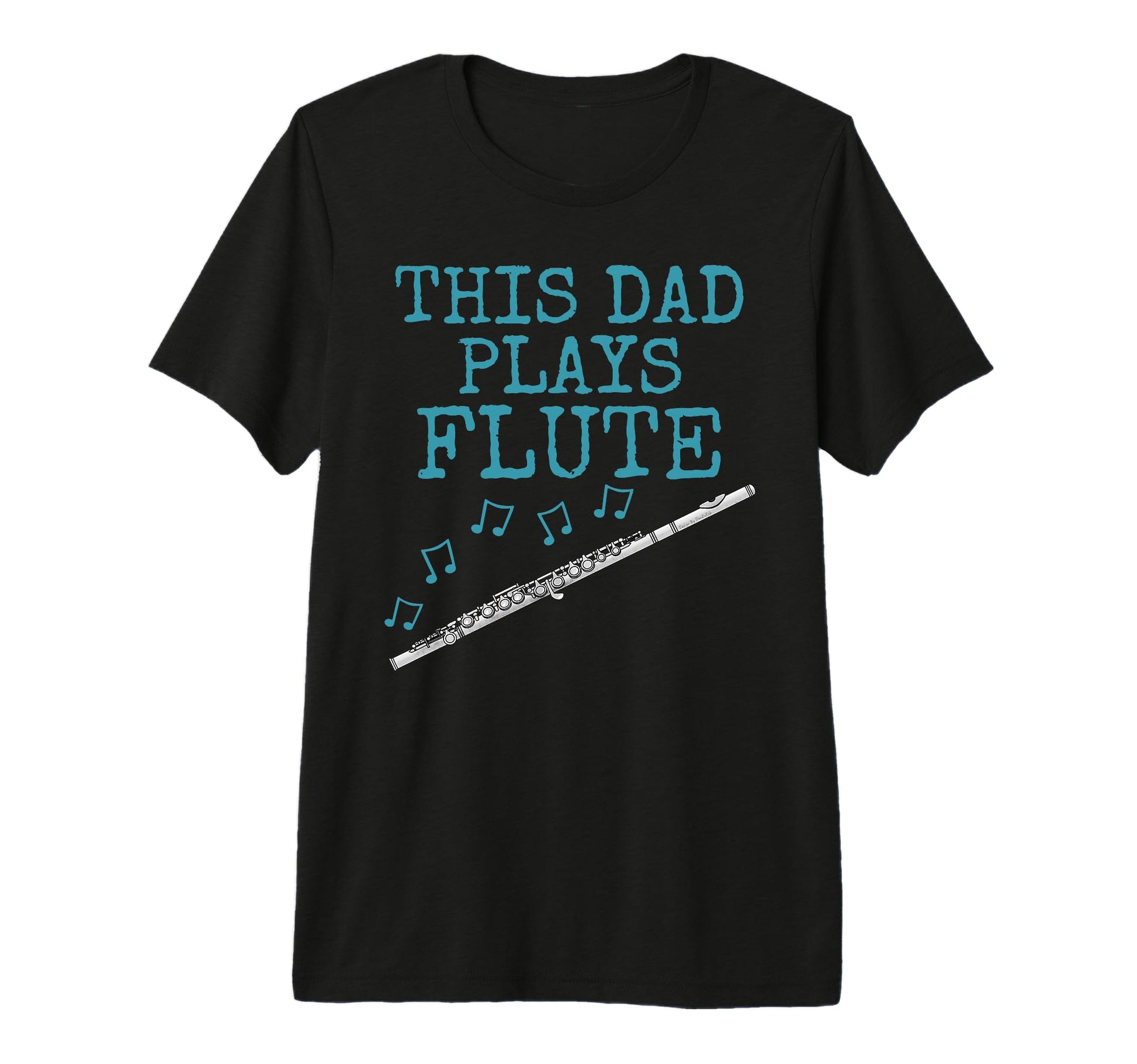 Mens This Dad Plays Flute T-Shirt - Casual Everyday Wear for Adults - T-Shirt, Sweatshirt, Hoodie