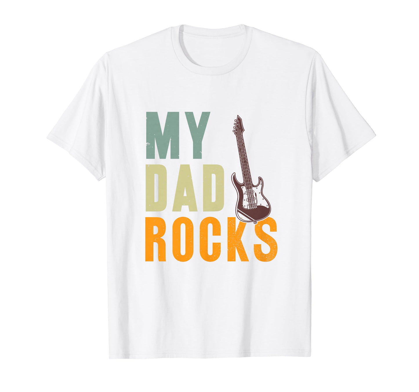 My Dad Rocks Father Guitar Music T-Shirt - Streetwear Style Men Women - T-Shirt, Sweatshirt, Hoodie