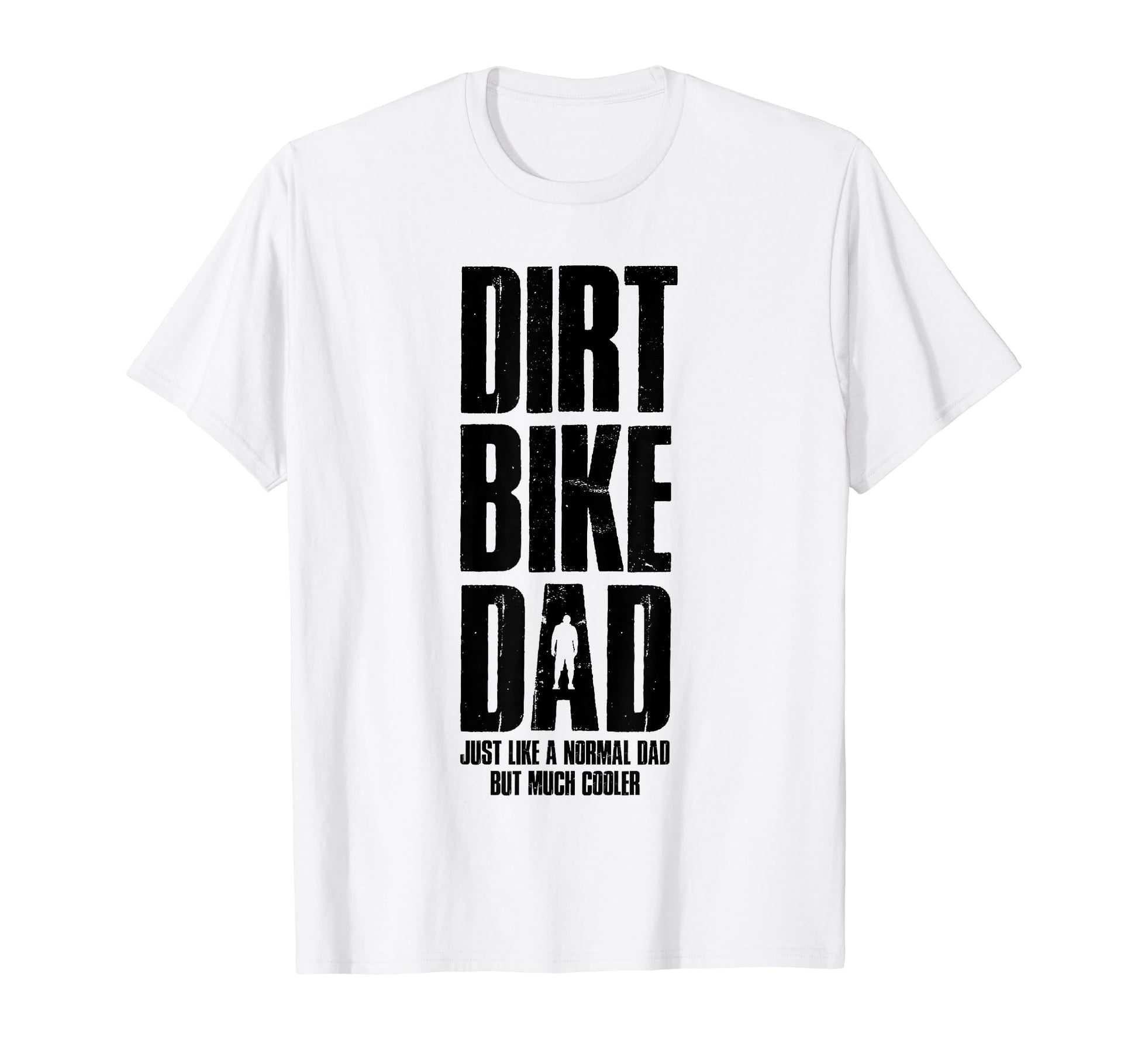 Dirt Bike Dad Bike Motocross T-Shirt - Casual Everyday Wear Men Women - T-Shirt, Sweatshirt, Hoodie