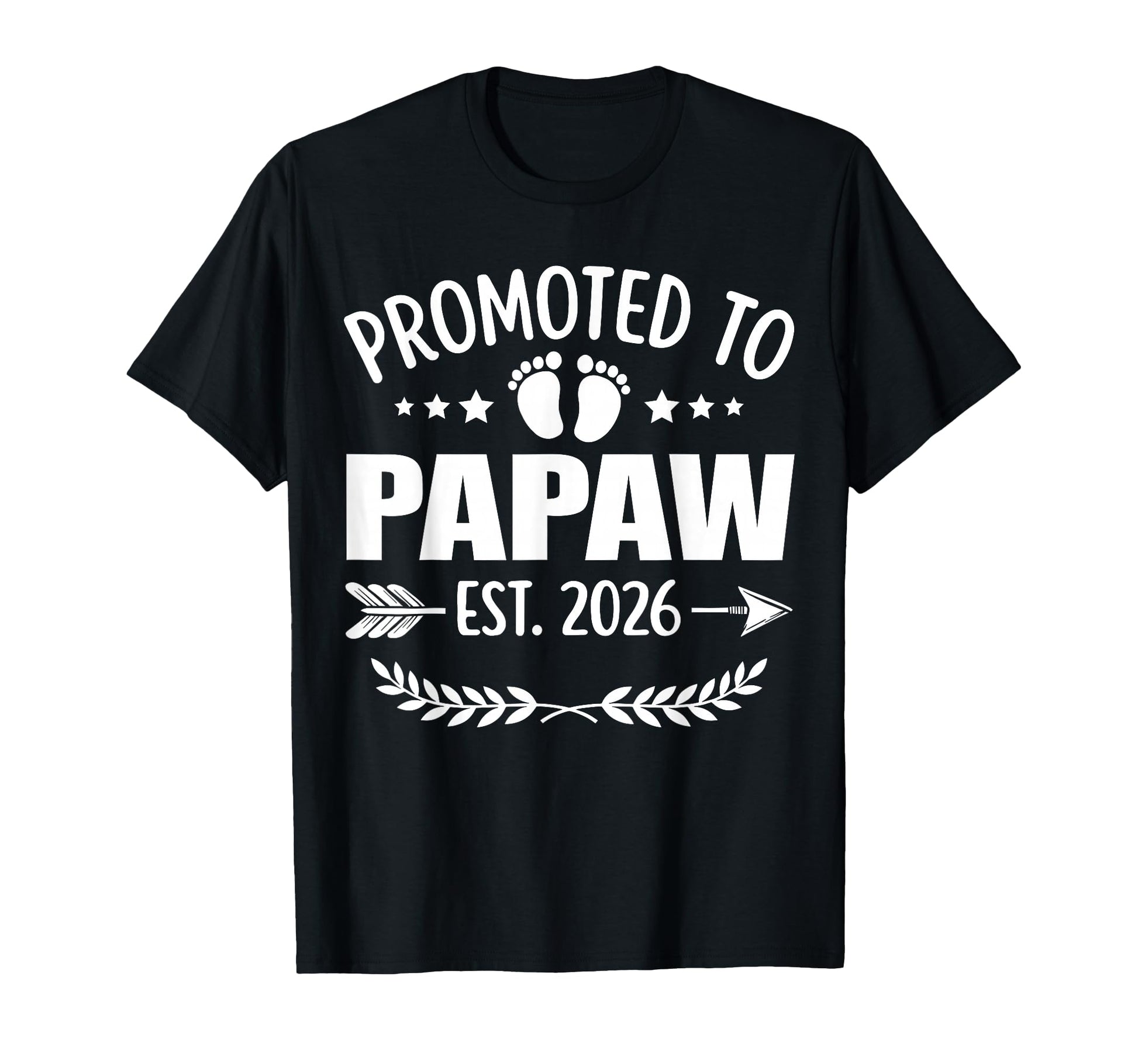 Promoted To Papaw Est 2026 Grandpa T-Shirt - Aesthetic Graphic Men Women - T-Shirt, Sweatshirt, Hoodie
