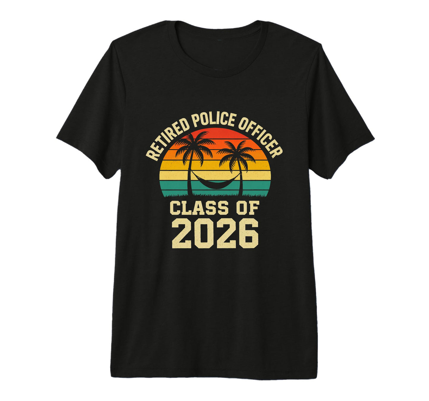 Retired Police Officer Class 2026 T-Shirt - Aesthetic Graphic for Adults - T-Shirt, Sweatshirt, Hoodie