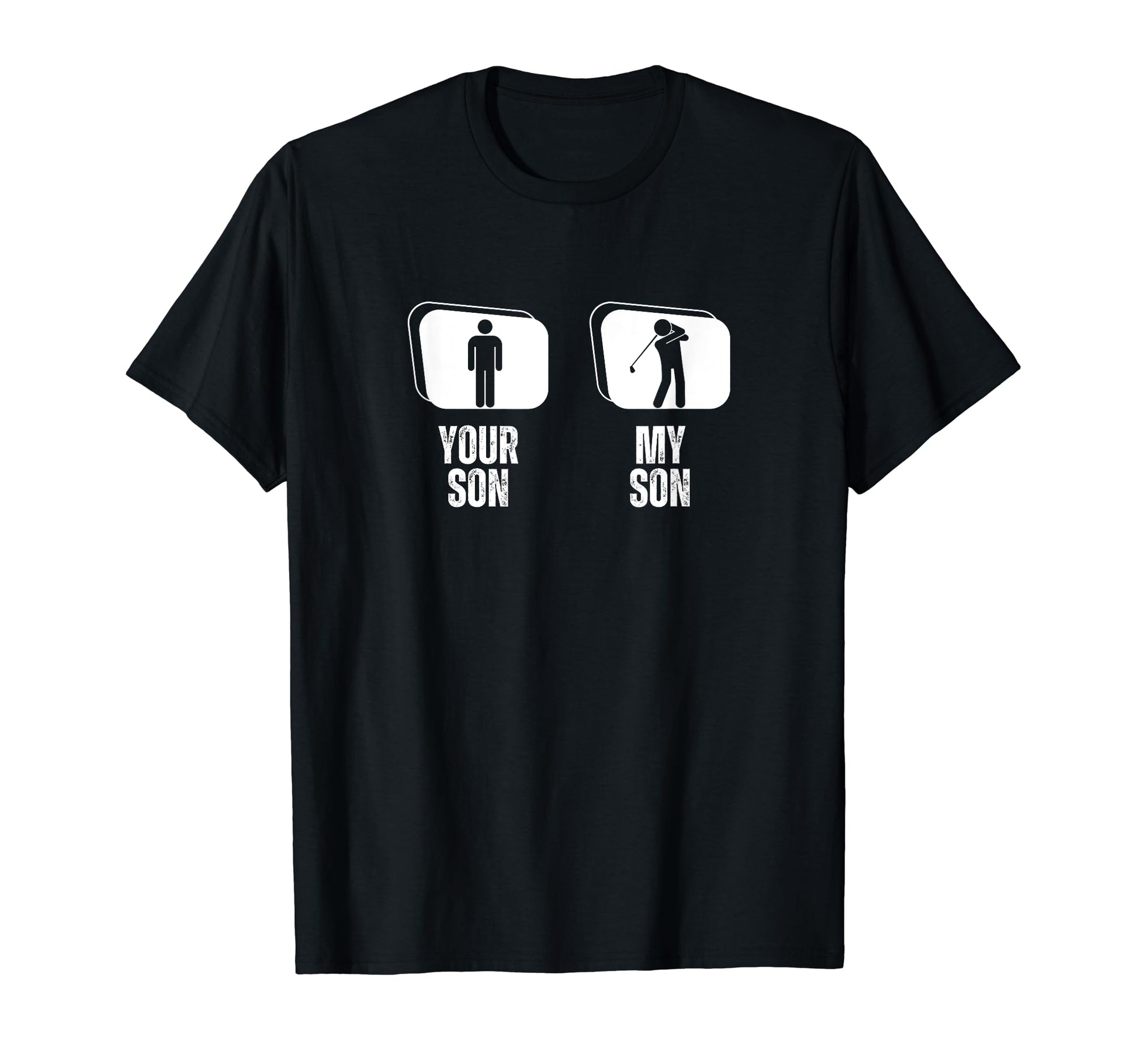 Golfing Your Son My Son Dad Father Mom T-Shirt - Trendy Graphic Men Women - T-Shirt, Sweatshirt, Hoodie