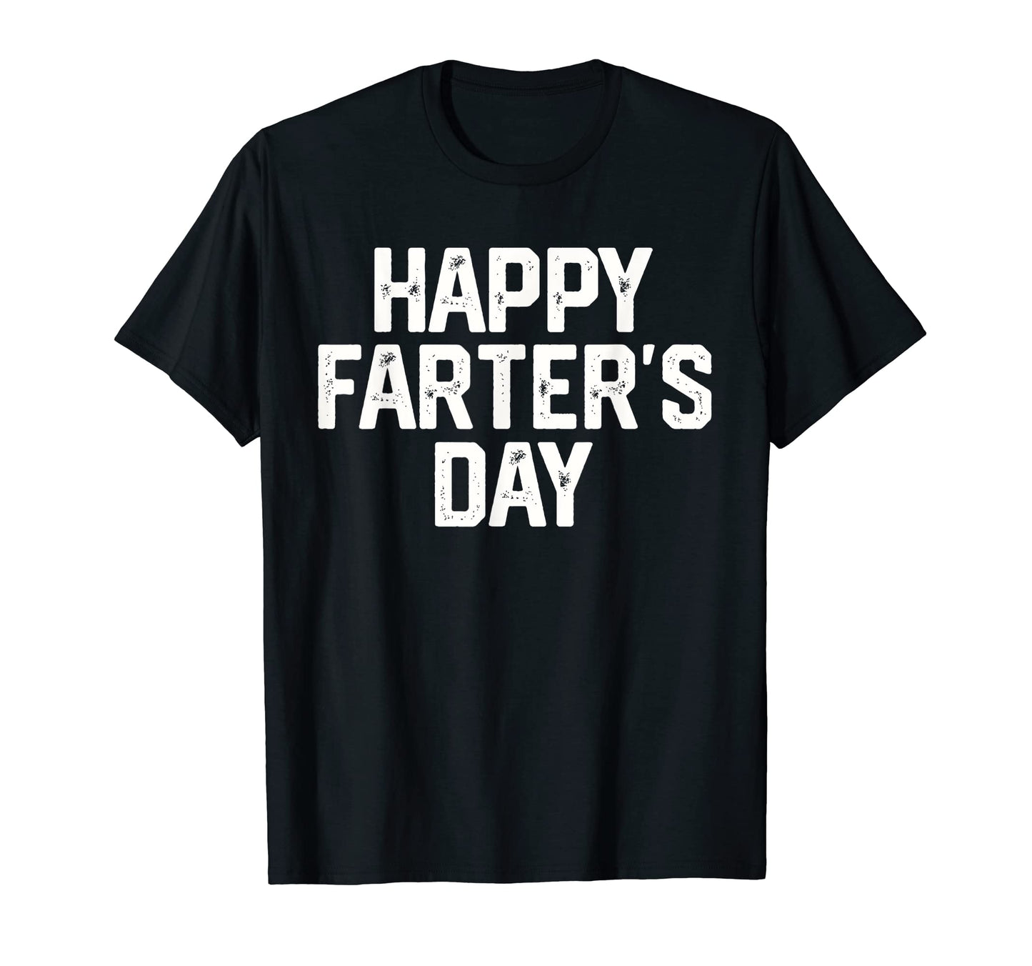 Mens Happy Farters Day Funny Fathers T-Shirt - Graphic Print for Adults - T-Shirt, Sweatshirt, Hoodie