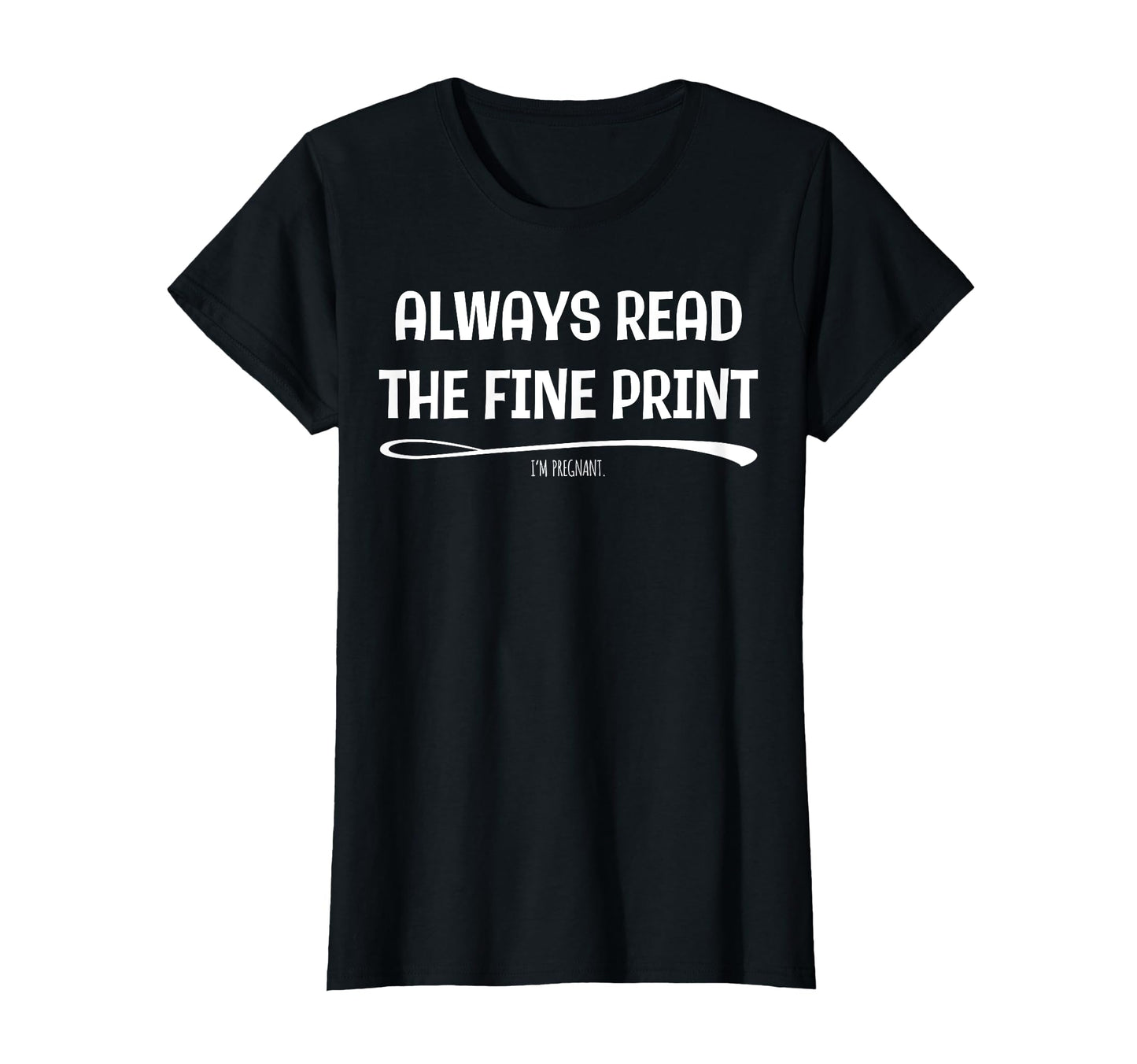 Always Read Fine Pregnancy T-Shirt - Streetwear Style for Adults - T-Shirt, Sweatshirt, Hoodie