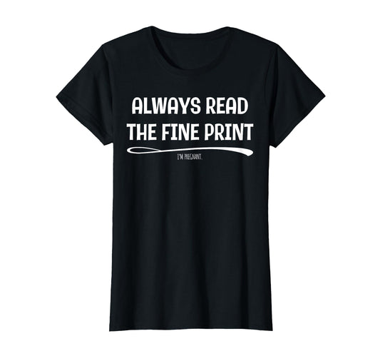 Always Read Fine Pregnancy T-Shirt - Streetwear Style for Adults - T-Shirt, Sweatshirt, Hoodie