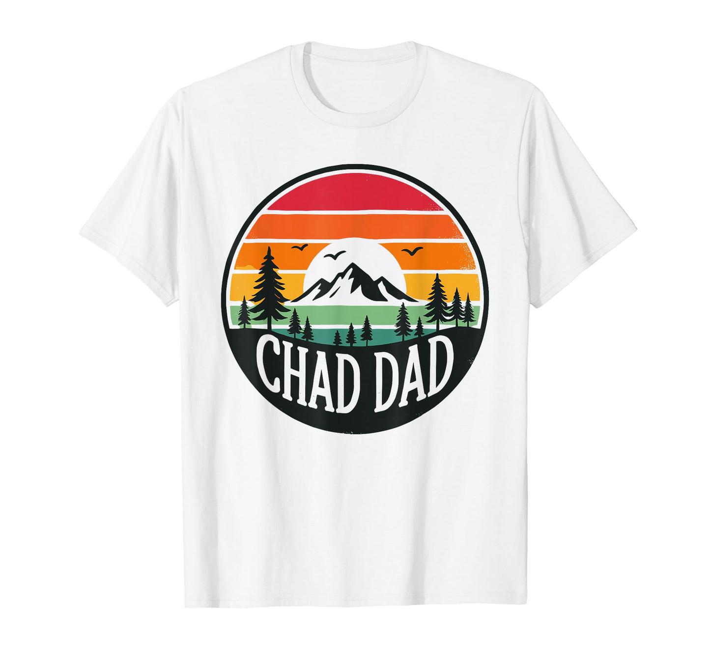 Chad Dad Chad Country Chas Is Rad T-Shirt - Streetwear Style for Adults - T-Shirt, Sweatshirt, Hoodie