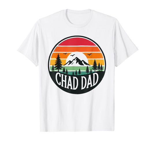 Chad Dad Chad Country Chas Is Rad T-Shirt - Streetwear Style for Adults - T-Shirt, Sweatshirt, Hoodie