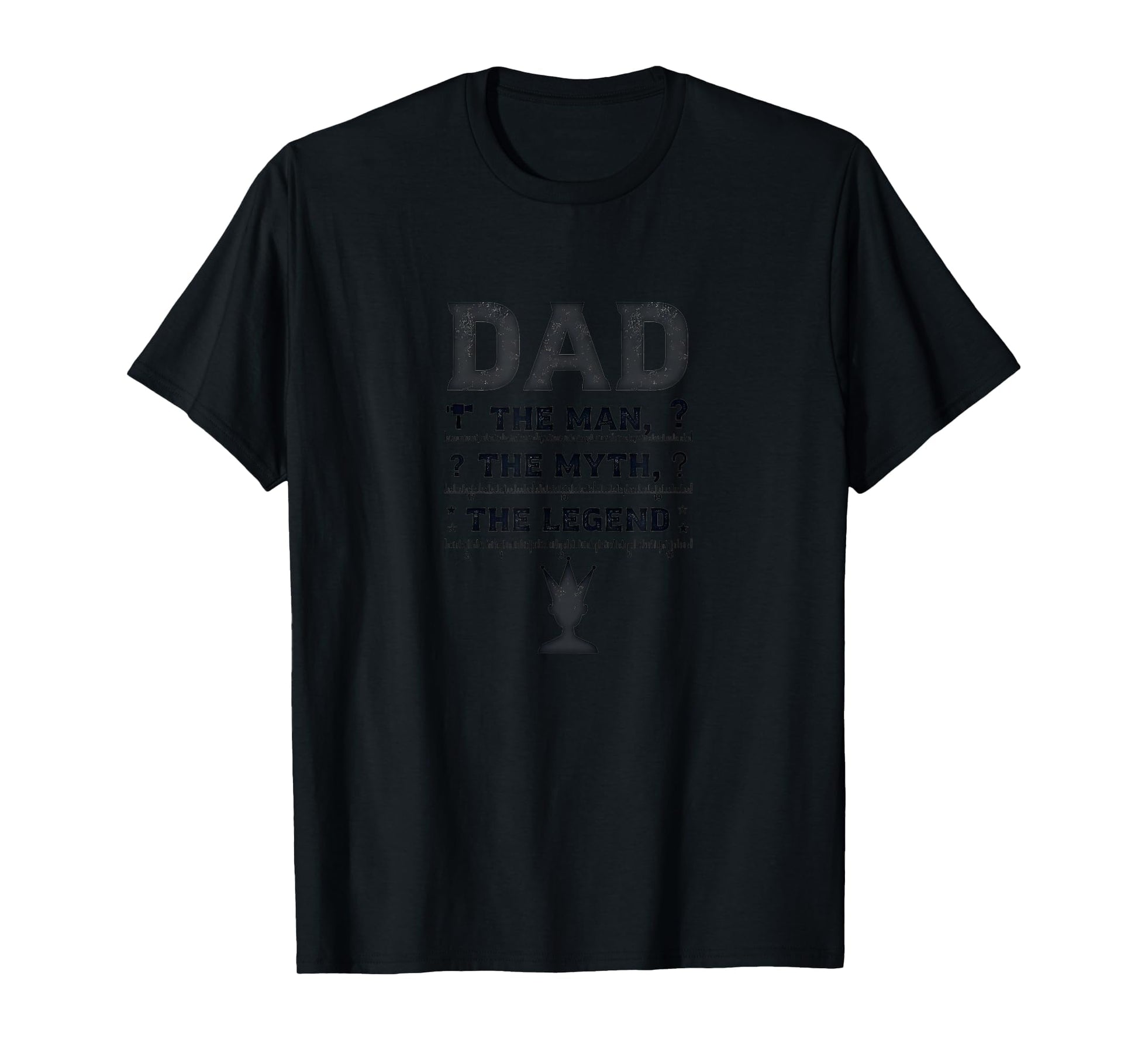 Funny Dads Dad Myth Legend Crown T-Shirt - Casual Everyday Wear for Adults - T-Shirt, Sweatshirt, Hoodie