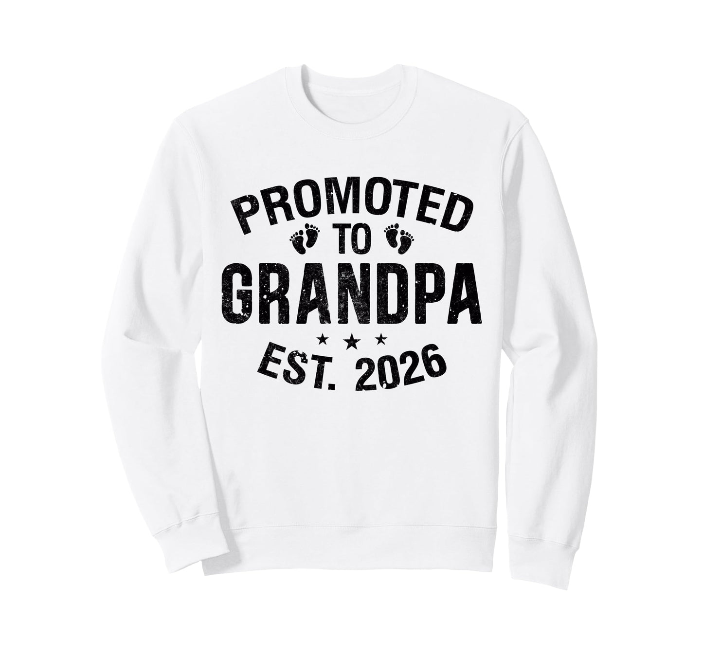 Promoted To Grandpa Est 2026 Grandpa Sweatshirt - Trendy Graphic Men Women - T-Shirt, Sweatshirt, Hoodie