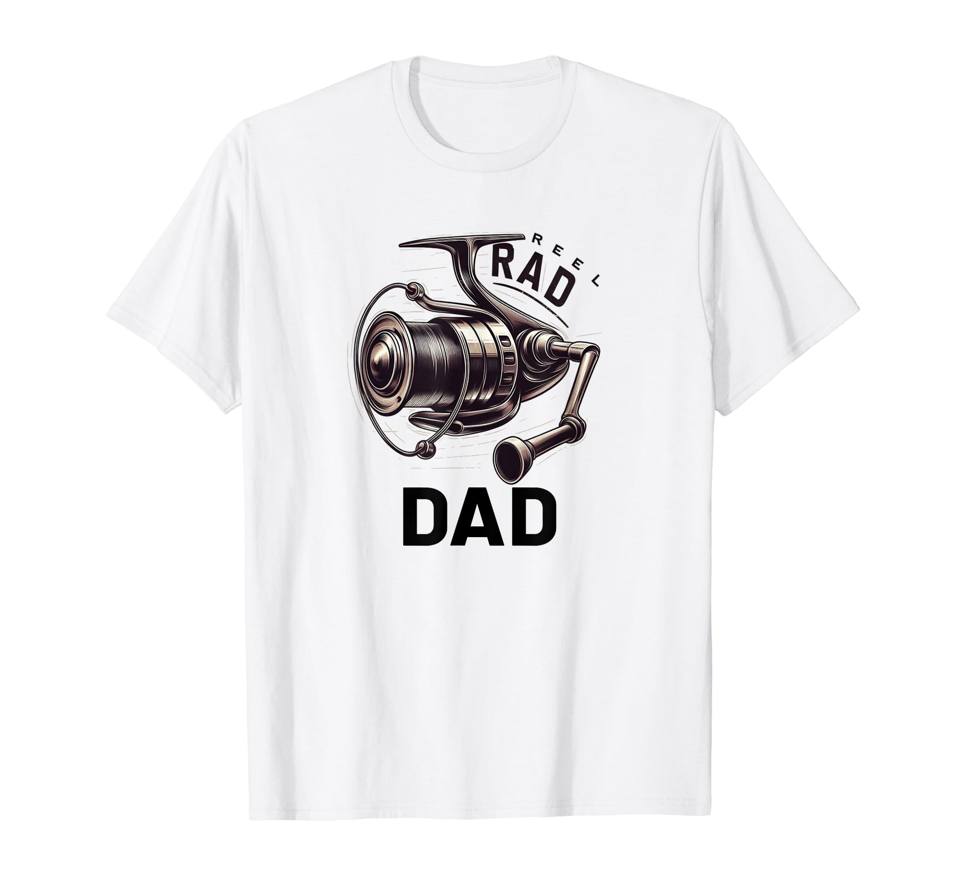 Gifts Dad Reel Rad Dad Fishing T-Shirt - Custom Art Print Men Women - T-Shirt, Sweatshirt, Hoodie
