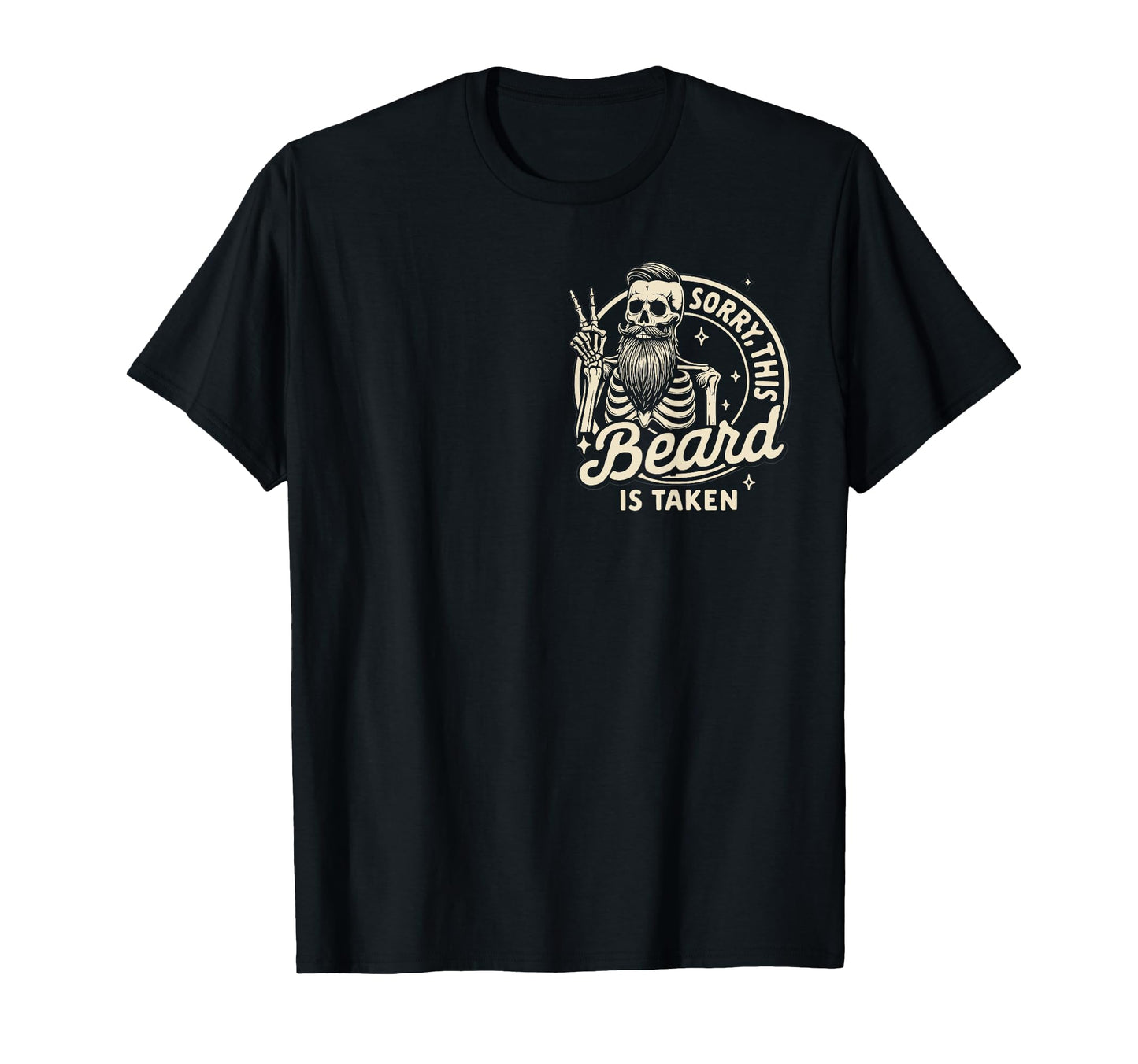 Bearded Dad Fathers Day Sorry This Beard Is T-Shirt - Graphic Print Unisex - T-Shirt, Sweatshirt, Hoodie