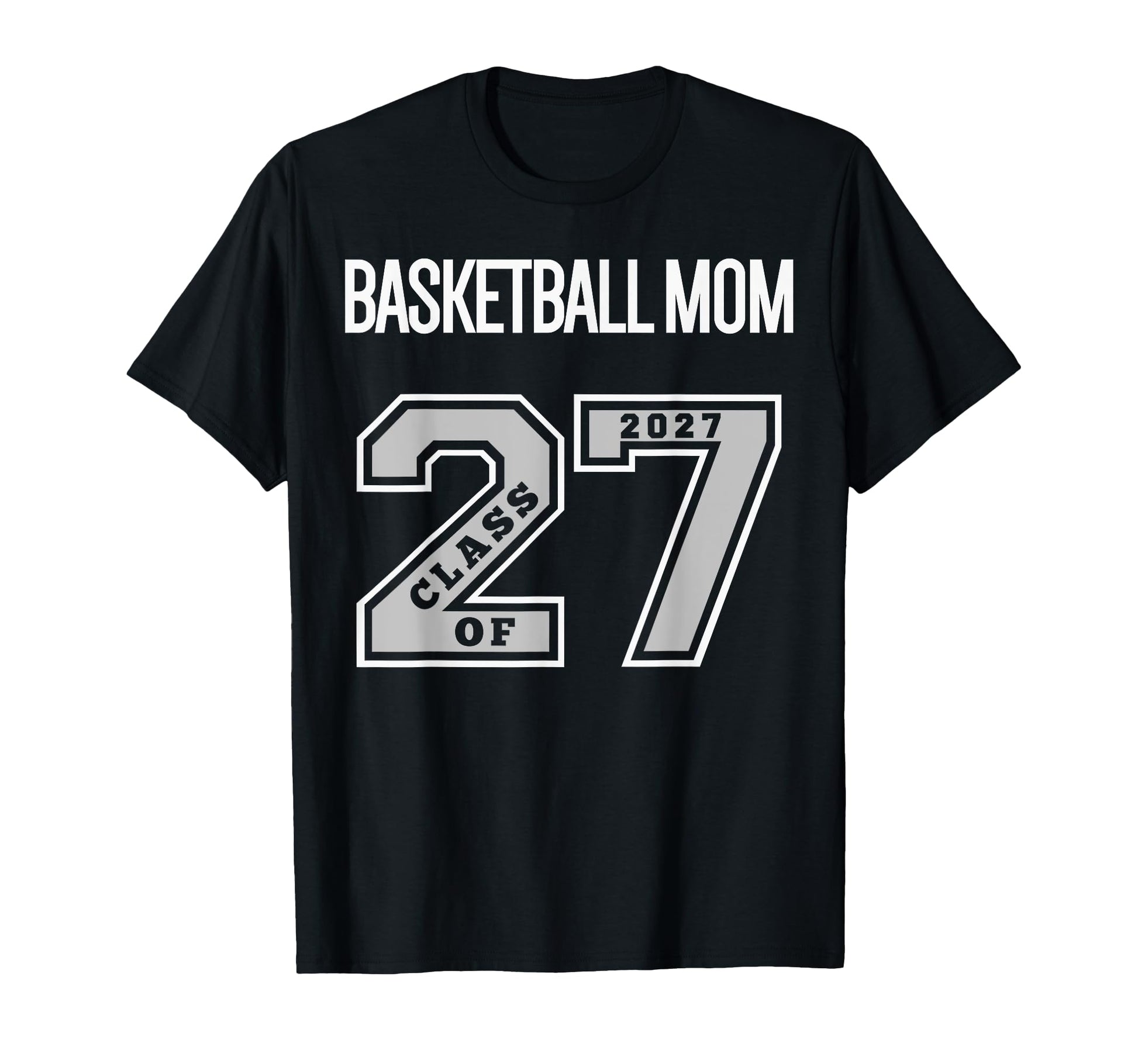 Basketball Mom Class 2027 Basketball Mom T-Shirt - Custom Art Print Unisex - T-Shirt, Sweatshirt, Hoodie