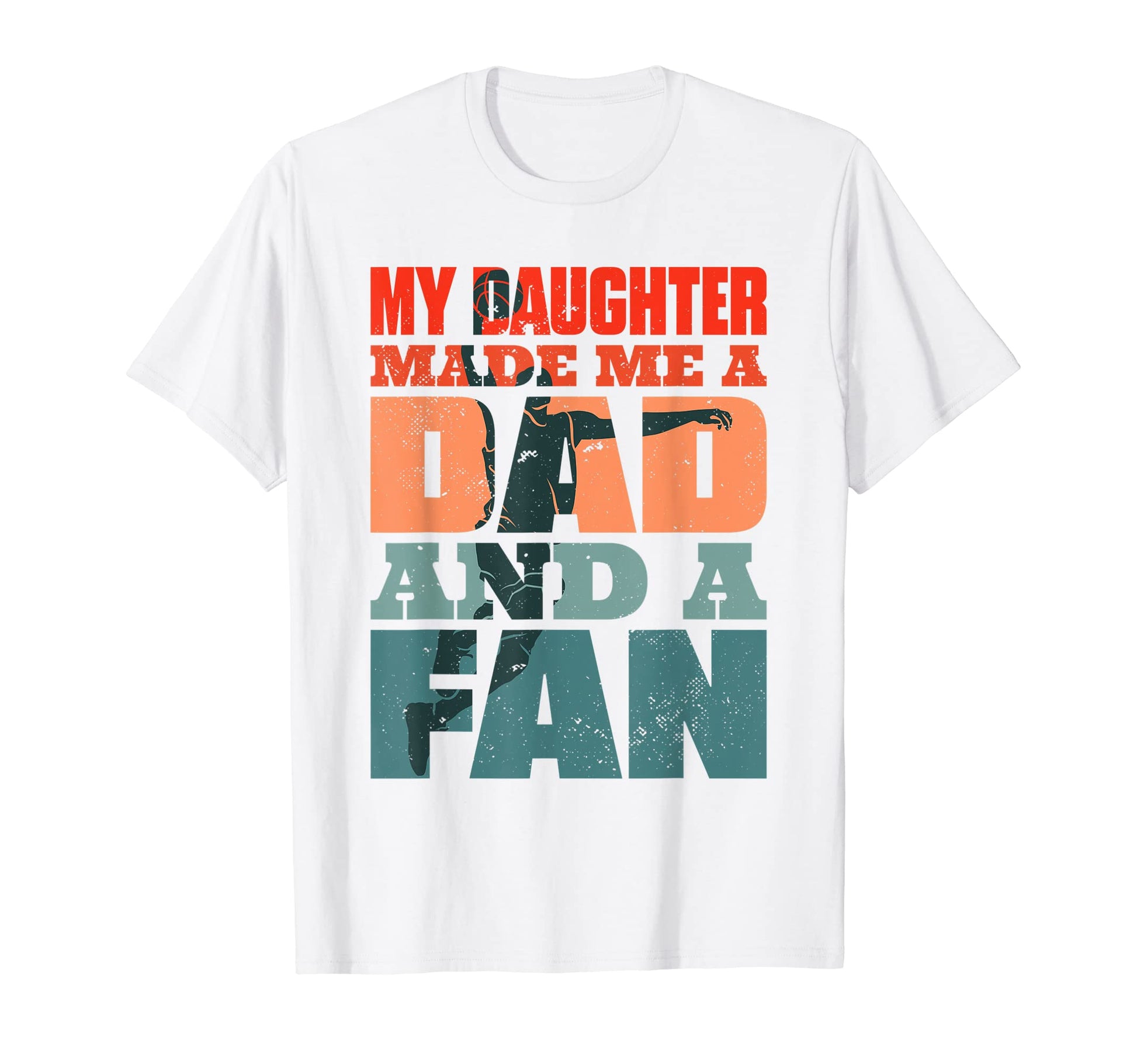 Mens Basketball My Daughter Made Me Dad T-Shirt - Trendy Graphic Men Women - T-Shirt, Sweatshirt, Hoodie