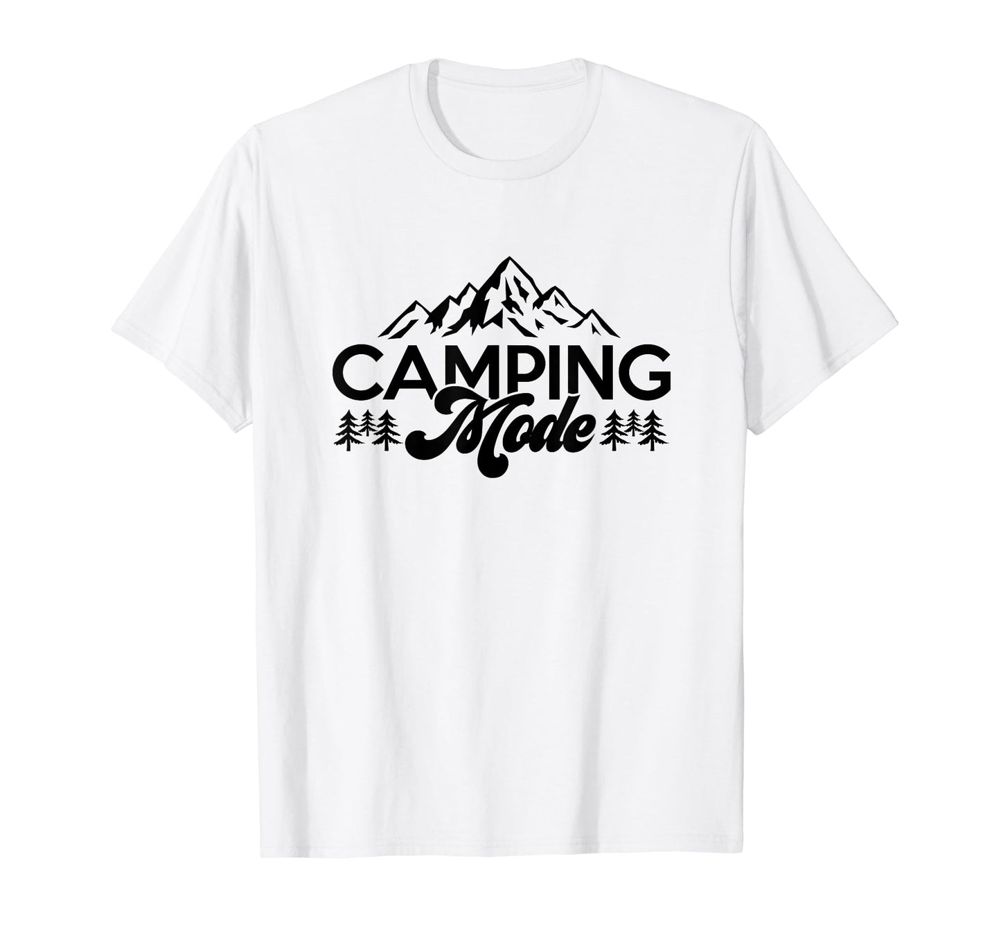 Camping Mode Nature Lover Camper Dad T-Shirt - Graphic Print for Adults - T-Shirt, Sweatshirt, Hoodie