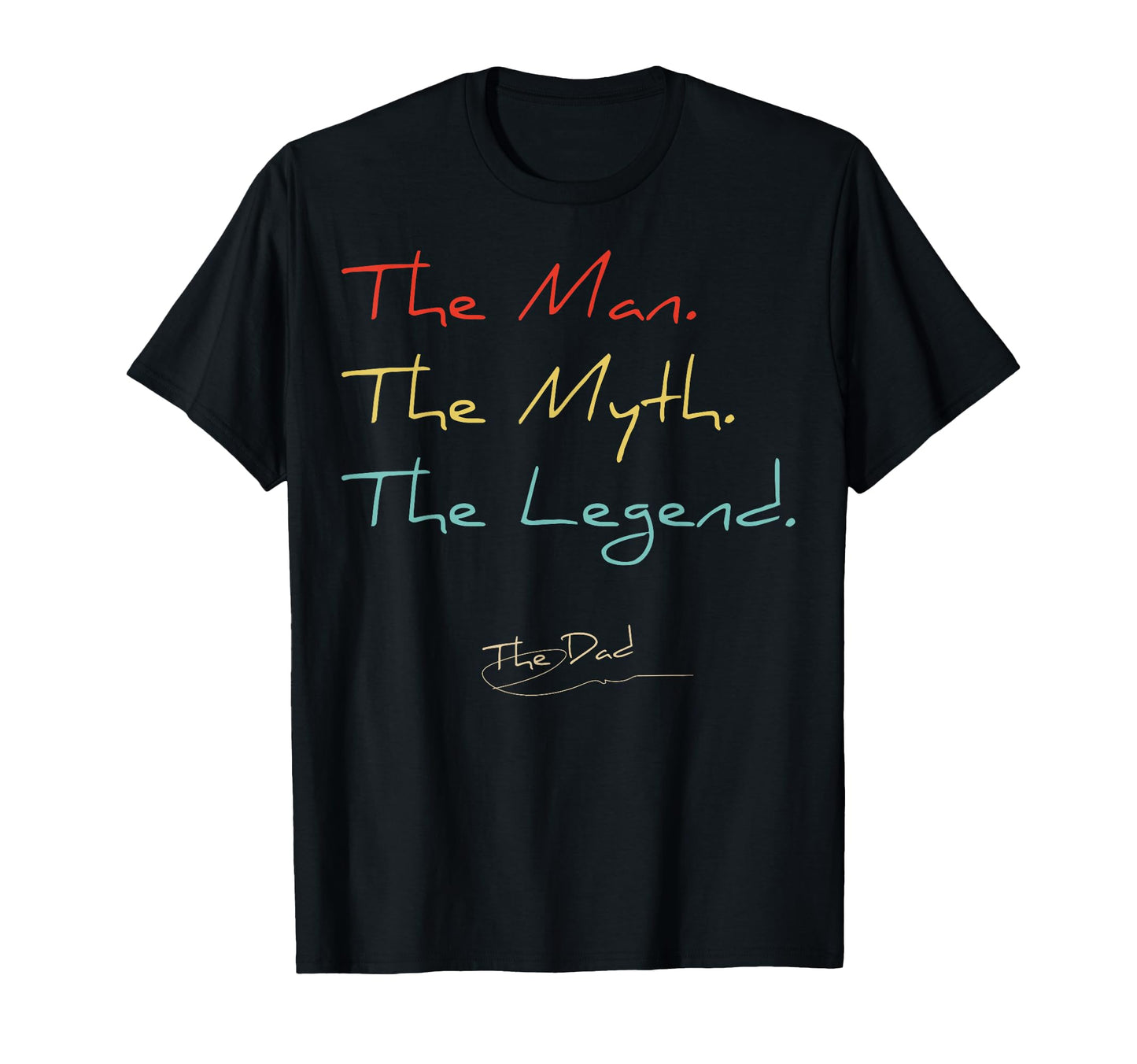 Myth Legend Dad T-Shirt - Aesthetic Graphic Men Women - T-Shirt, Sweatshirt, Hoodie