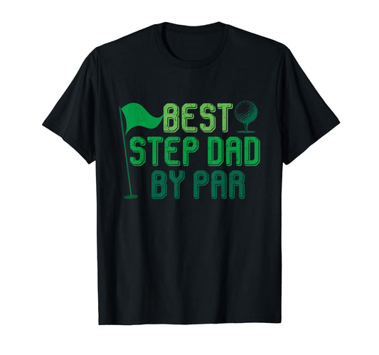 Best Step Dad Par Gifts Fathers Day T-Shirt - Custom Art Print Unisex - T-Shirt, Sweatshirt, Hoodie