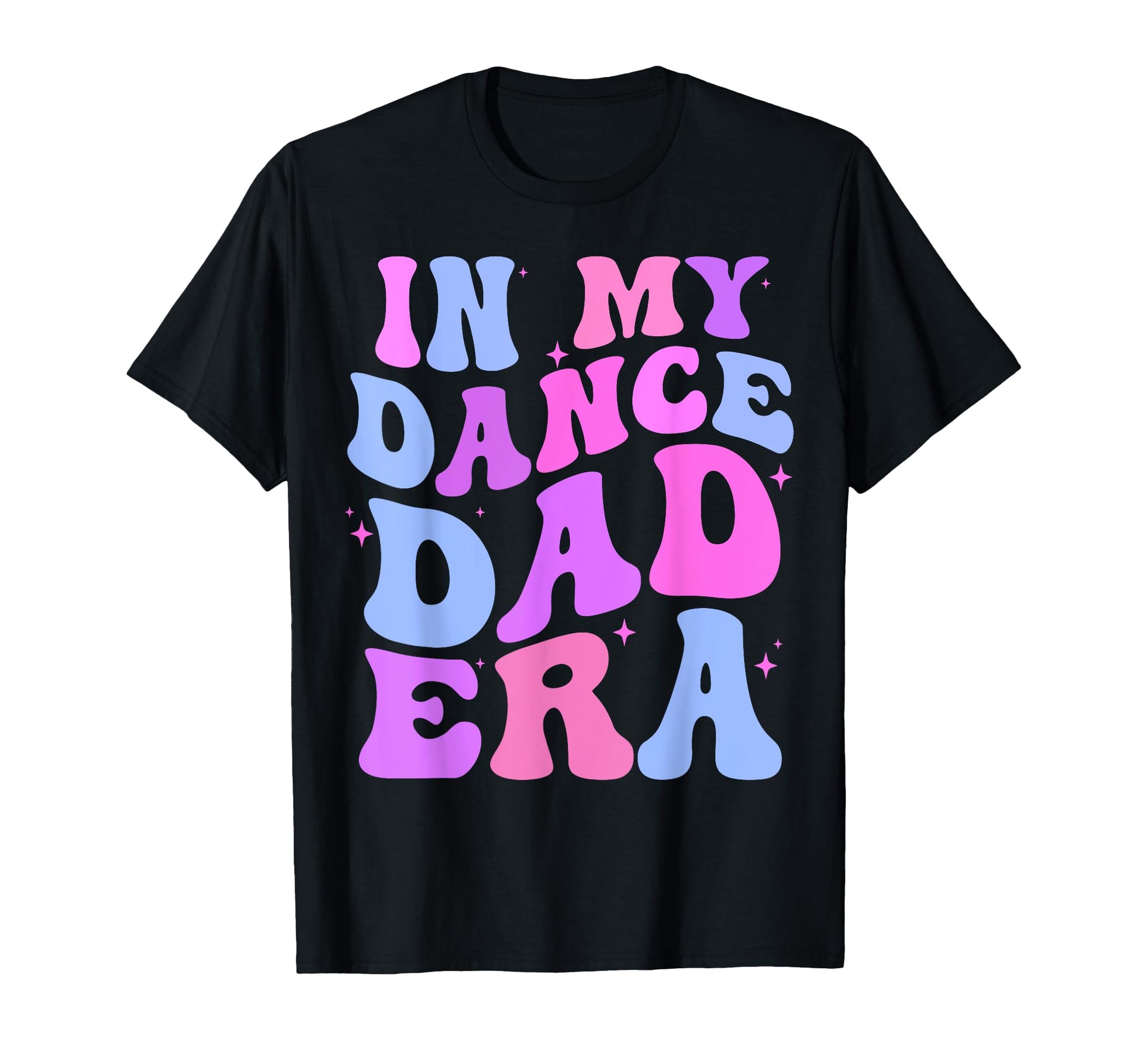 My Dance Dad Era Gymnastics Papa Daddy T-Shirt - Unique Graphic for Adults - T-Shirt, Sweatshirt, Hoodie