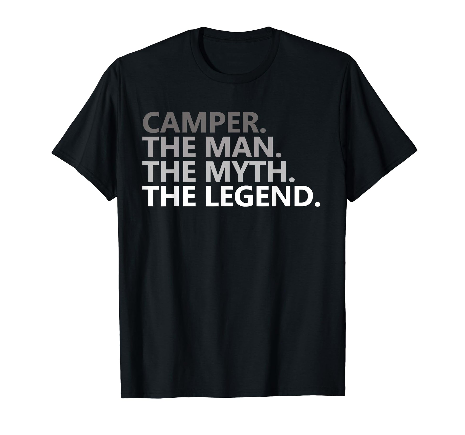 Myth Legend Camper Dad Funny Camping T-Shirt - Graphic Print Men Women - T-Shirt, Sweatshirt, Hoodie