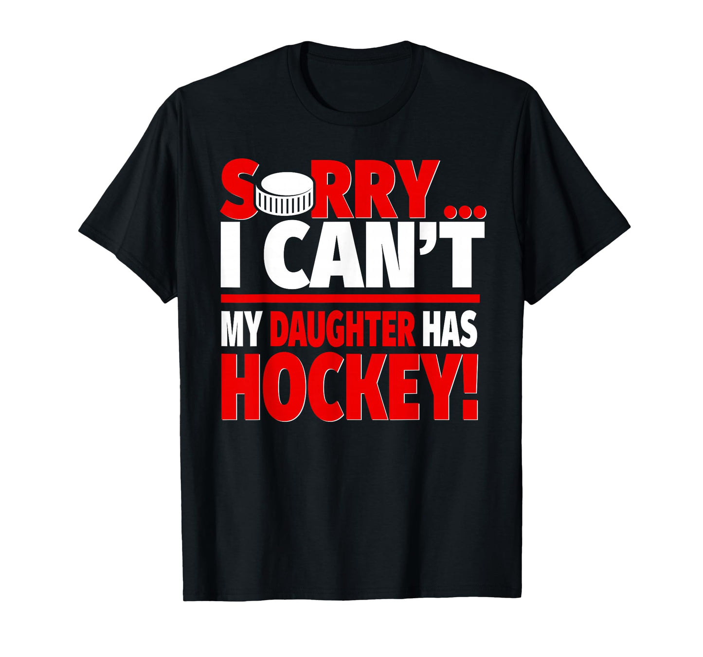 Sorry My Daughter Has Hockey Mom Or T-Shirt - Aesthetic Graphic for Adults - T-Shirt, Sweatshirt, Hoodie