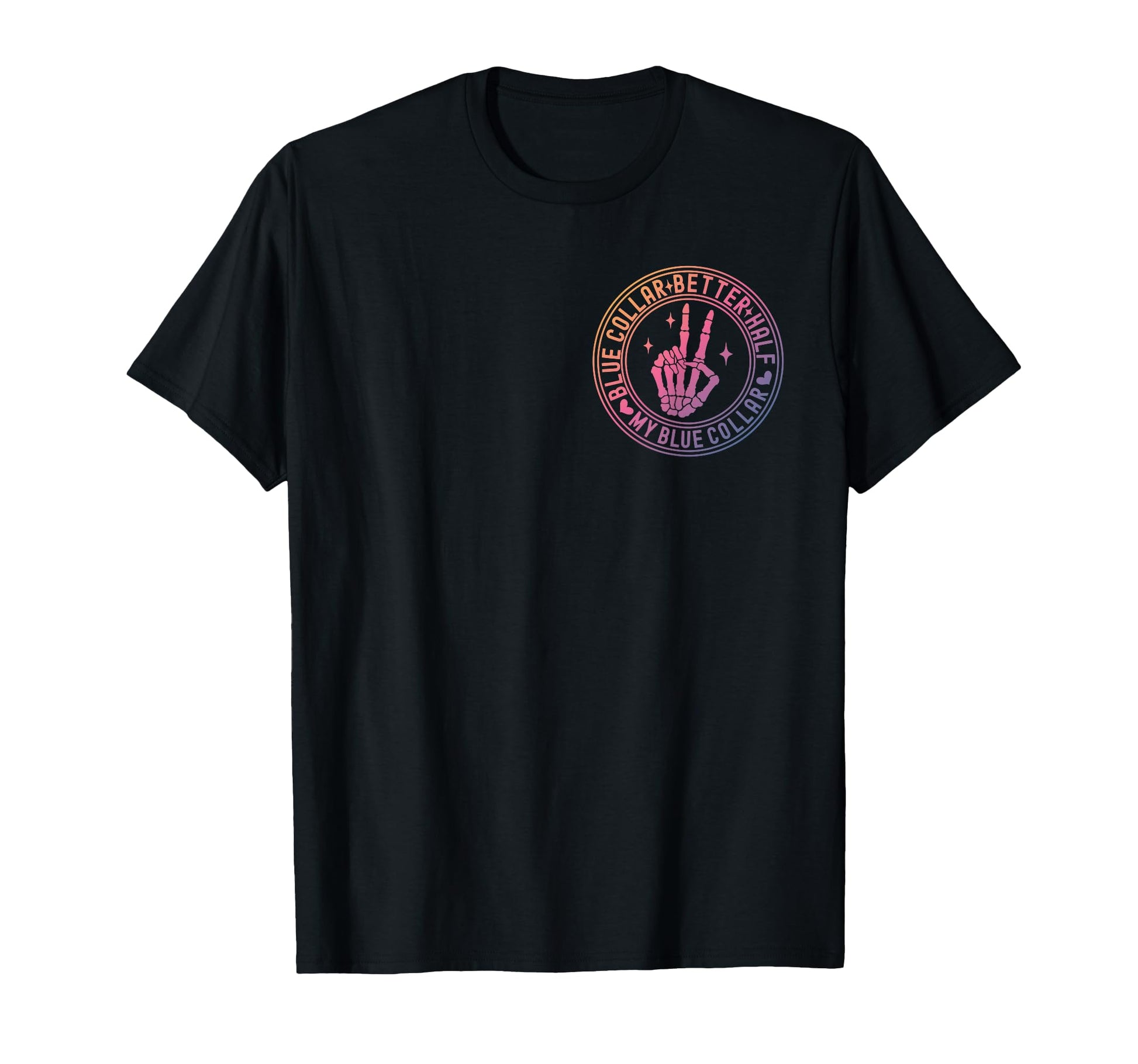Blue Collar Better Half Spoiled T-Shirt - Casual Everyday Wear for Adults - T-Shirt, Sweatshirt, Hoodie