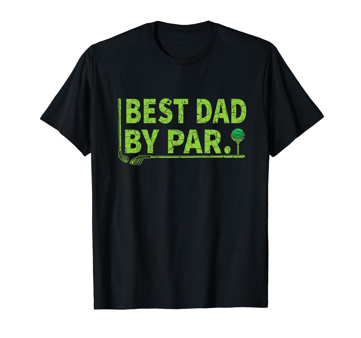Fathers Day Golfing Lover Best Dad T-Shirt - Casual Everyday Wear Unisex - T-Shirt, Sweatshirt, Hoodie