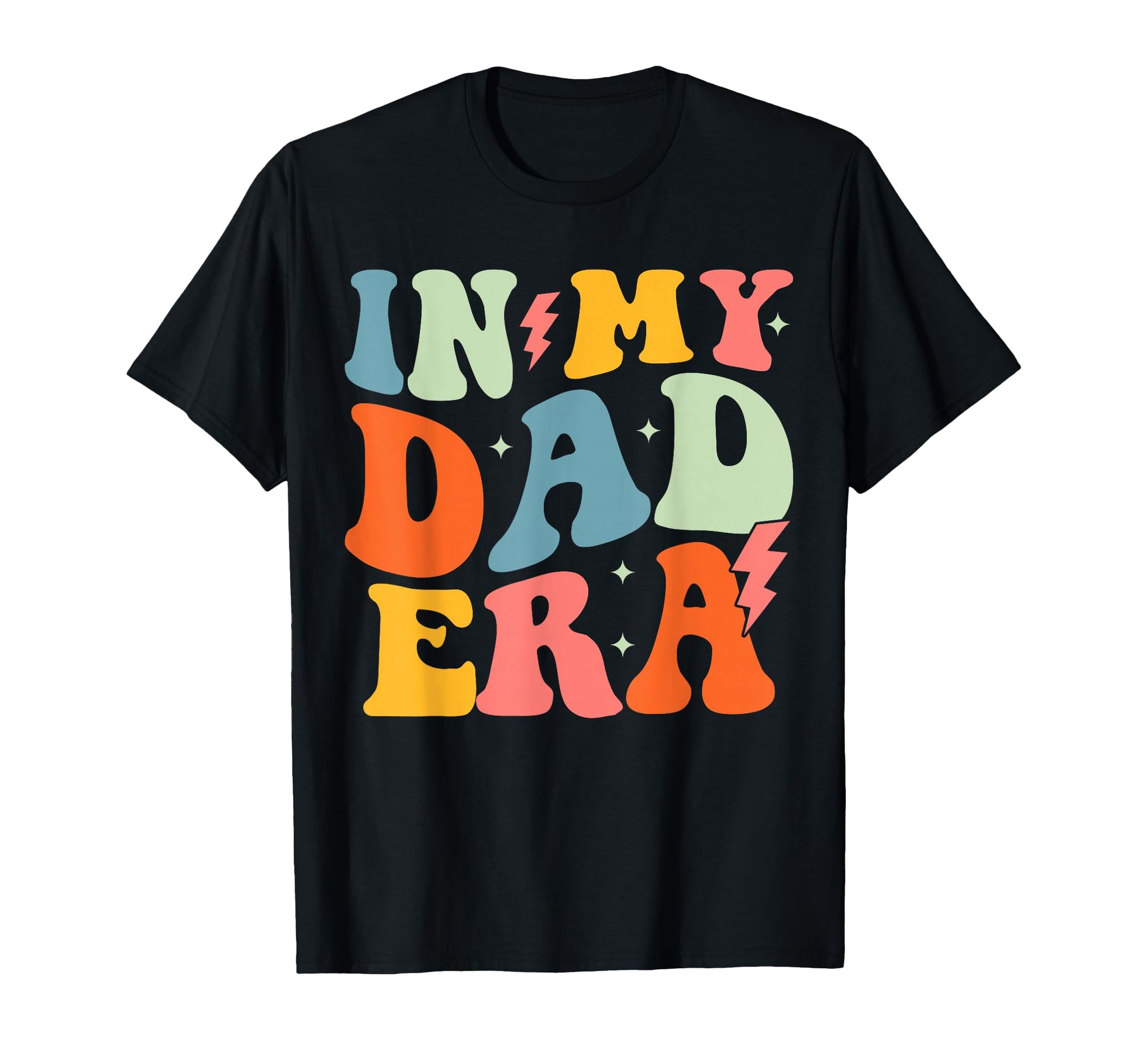 My Dad Era Groovy Funny Papa Daddy T-Shirt - Graphic Print for Adults - T-Shirt, Sweatshirt, Hoodie