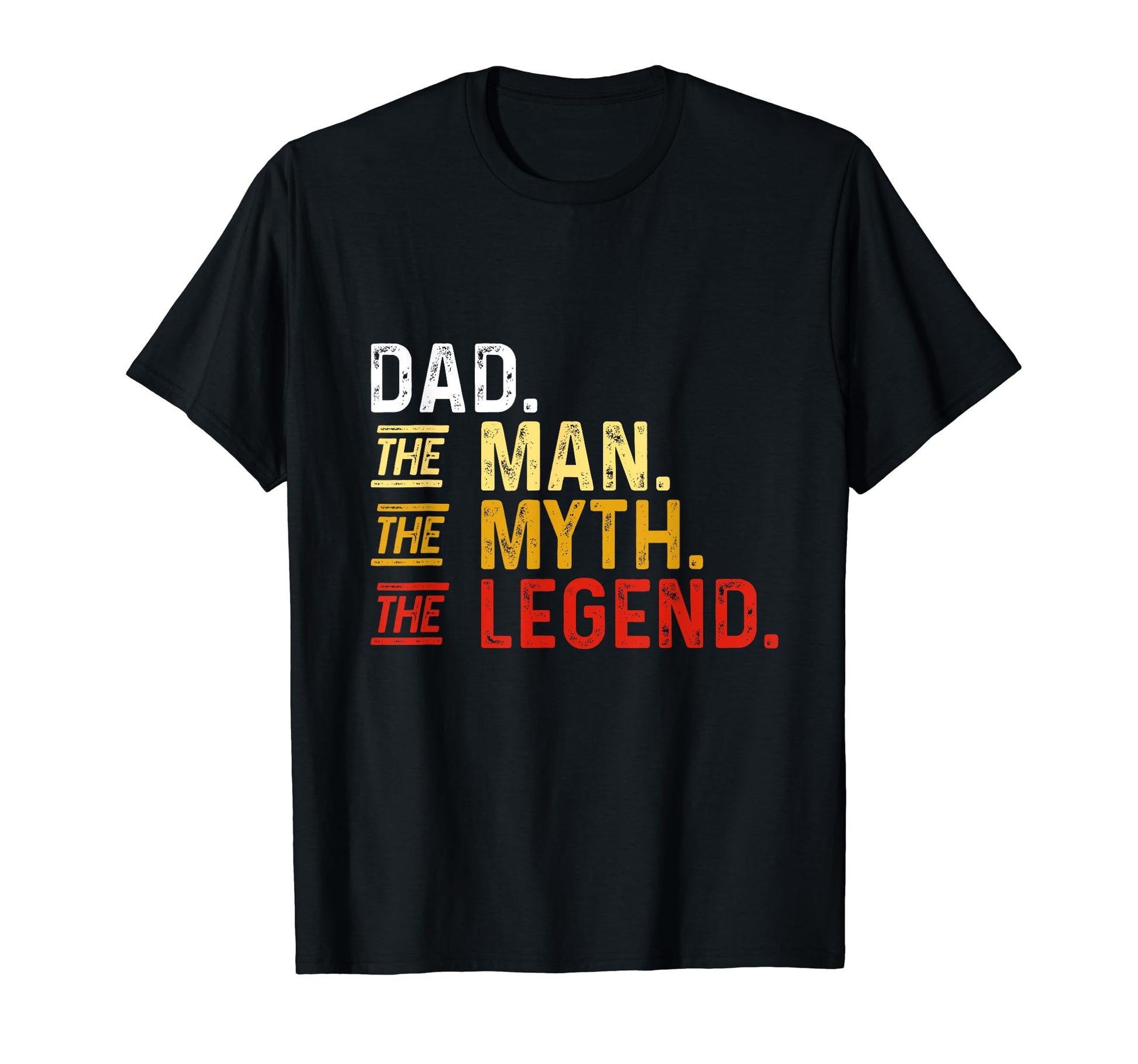 Dad Myth Legend T-Shirt - Streetwear Style for Adults - T-Shirt, Sweatshirt, Hoodie