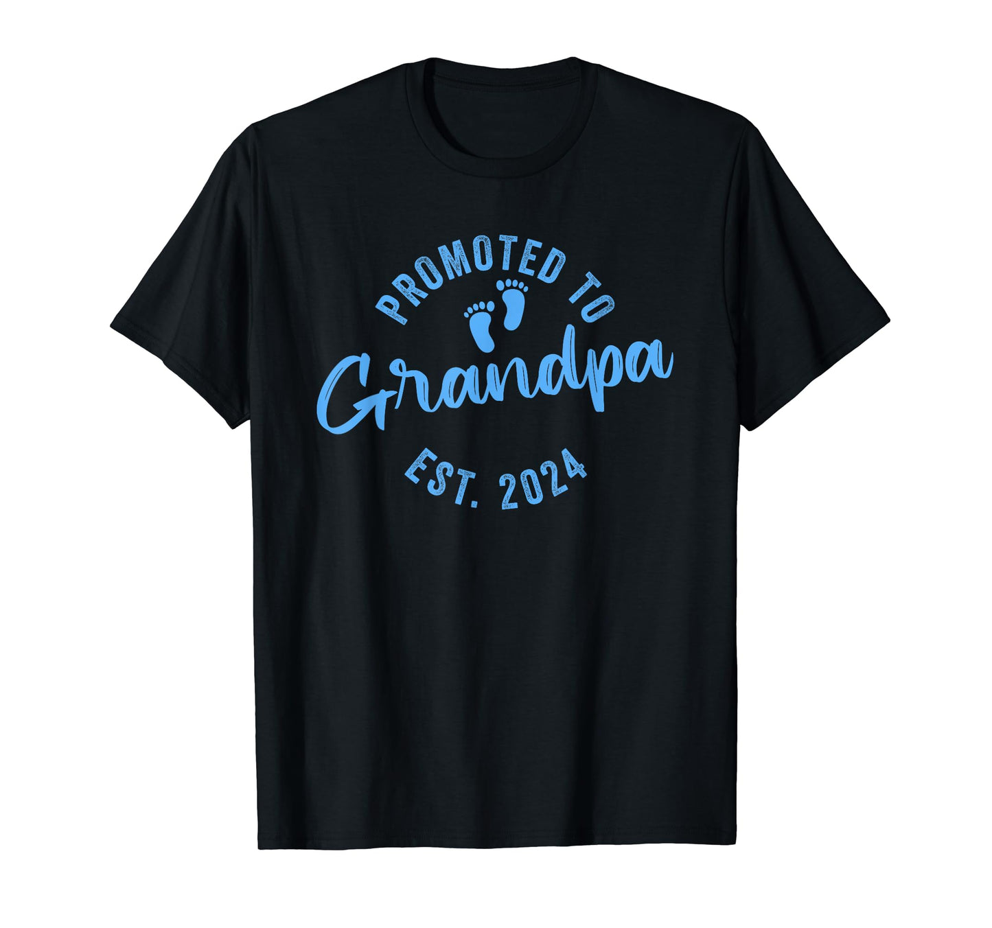Promoted To Grandpa 2024 T-Shirt - Casual Everyday Wear Unisex - T-Shirt, Sweatshirt, Hoodie