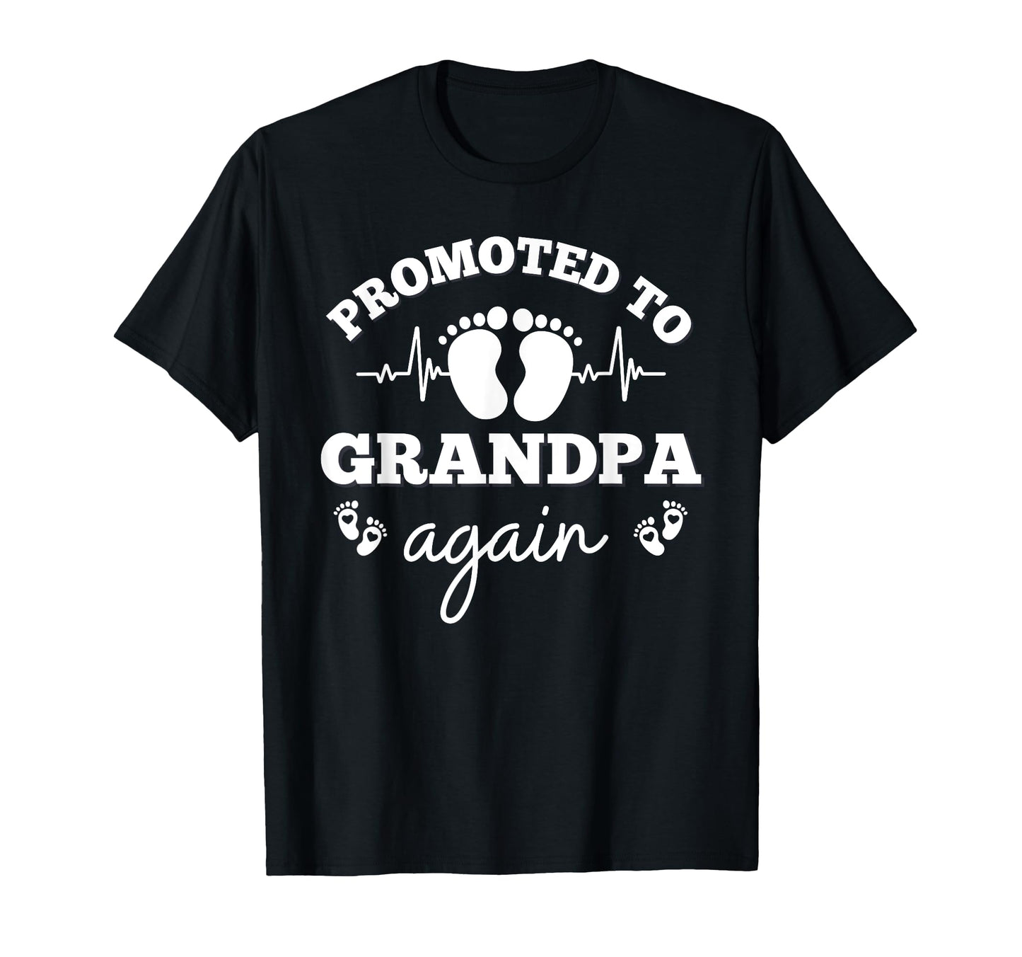 Promoted To Grandpa Again Pregnancy T-Shirt - Unique Graphic Men Women - T-Shirt, Sweatshirt, Hoodie