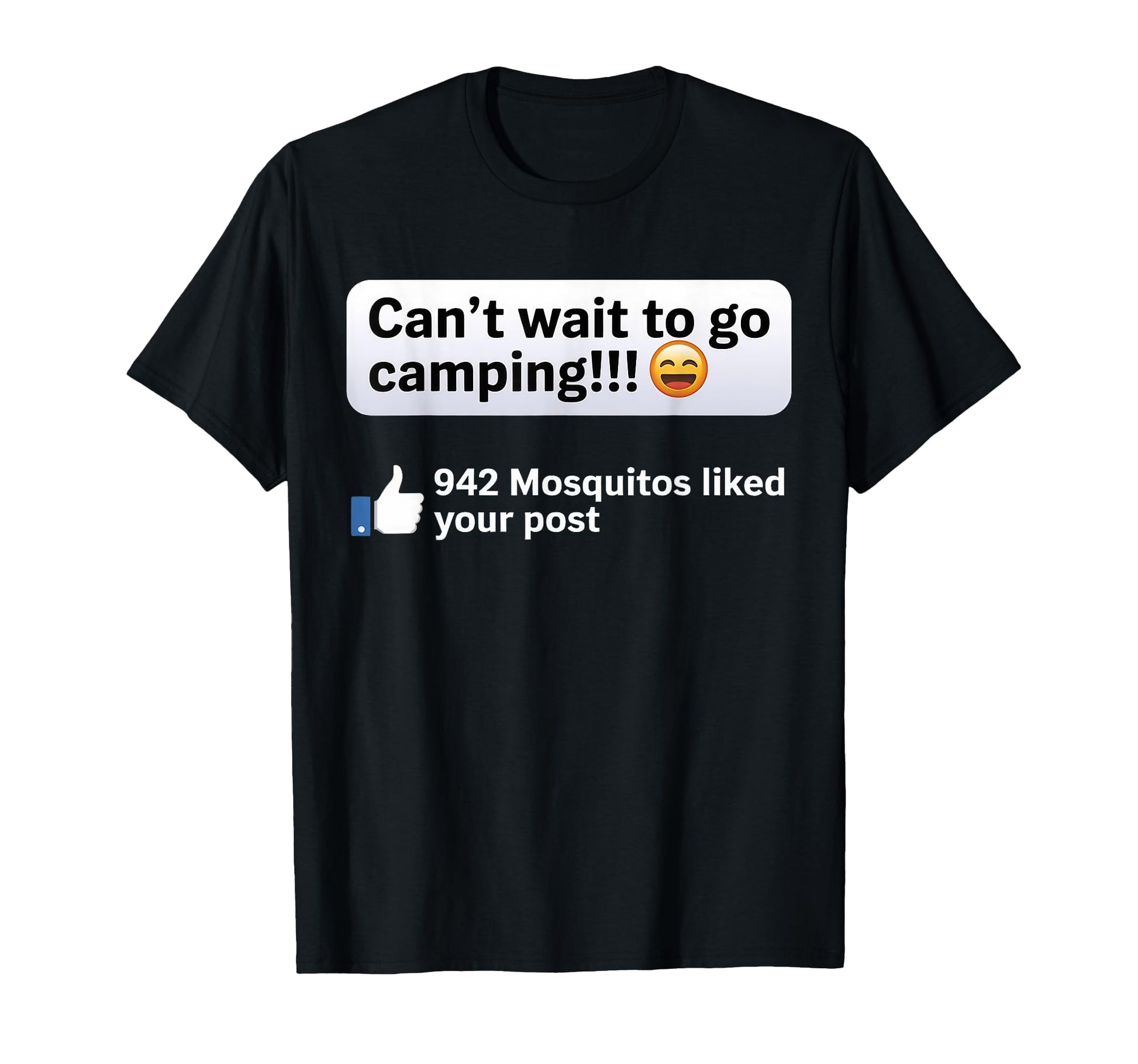 Cant Wait To Go Camping 942 Mosquitos T-Shirt - Trendy Graphic Unisex - T-Shirt, Sweatshirt, Hoodie