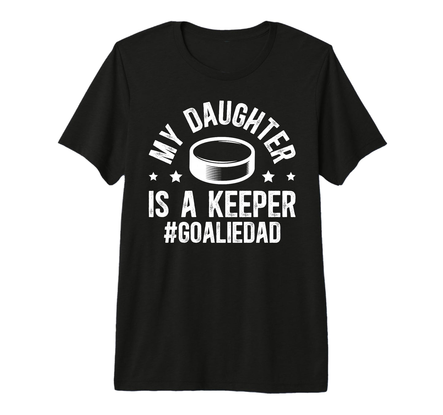 Mens My Daughter Is Hockey Goalkeeper T-Shirt - Novelty Apparel for Adults - T-Shirt, Sweatshirt, Hoodie