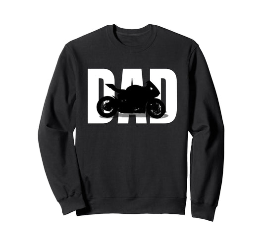 Biker Dad Funny Motorcycle Sweatshirt - Fun Novelty Design Men Women - T-Shirt, Sweatshirt, Hoodie