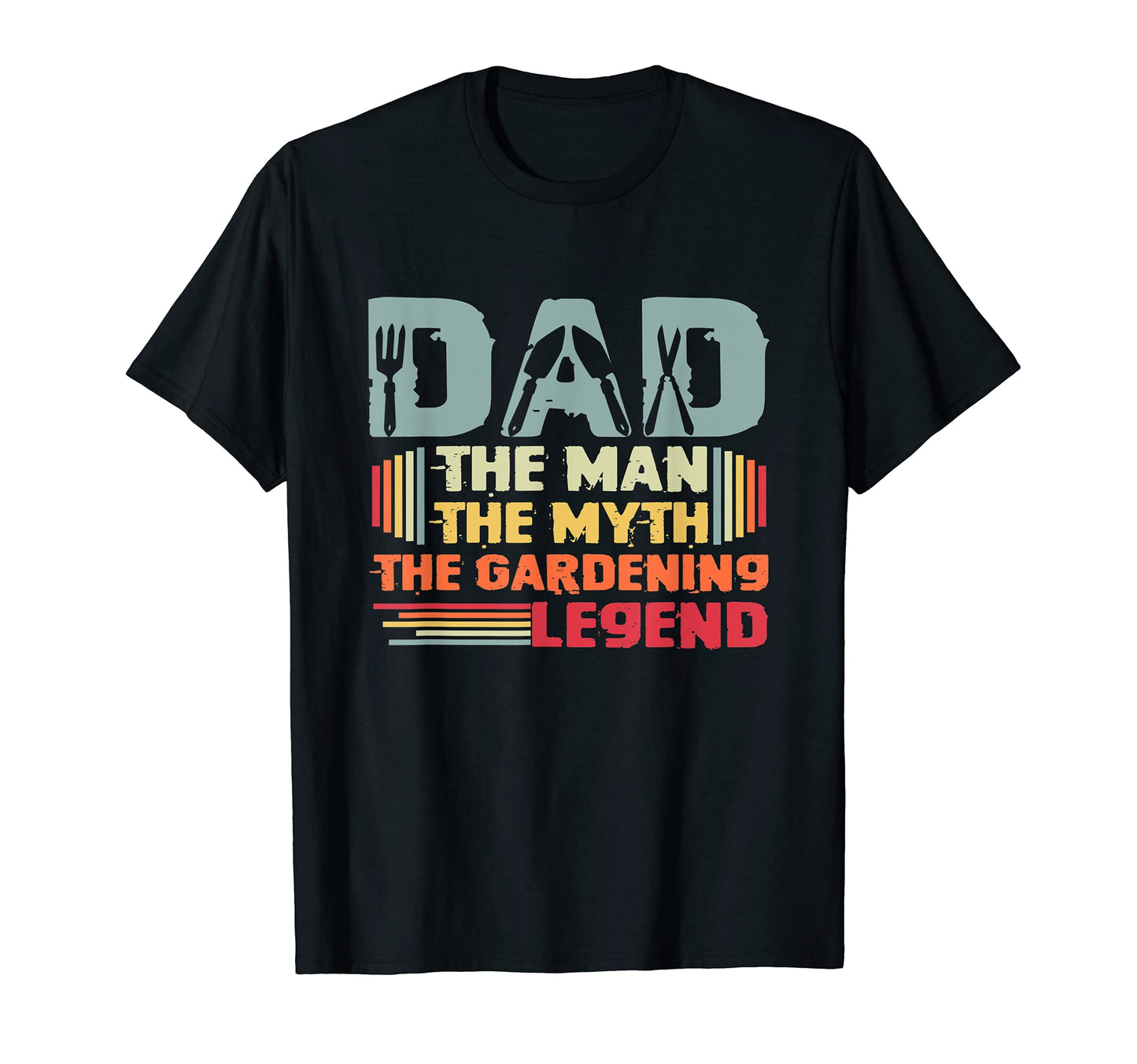 Gardener Dad Myth Gardening T-Shirt - Casual Everyday Wear Men Women - T-Shirt, Sweatshirt, Hoodie