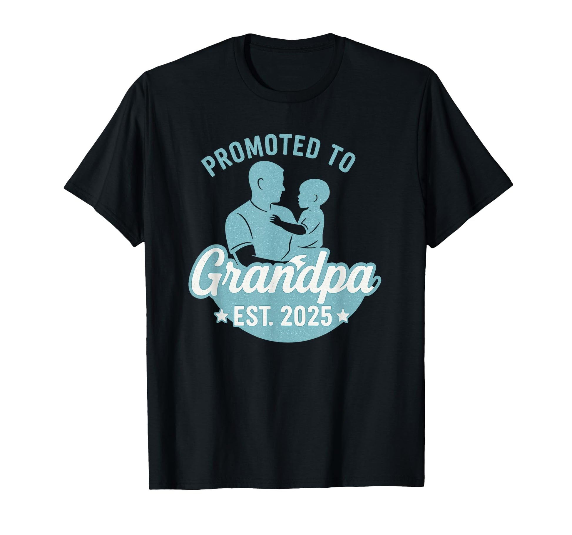 Grandpa Est 2026 Promoted To Grandpa T-Shirt - Streetwear Style for Adults - T-Shirt, Sweatshirt, Hoodie