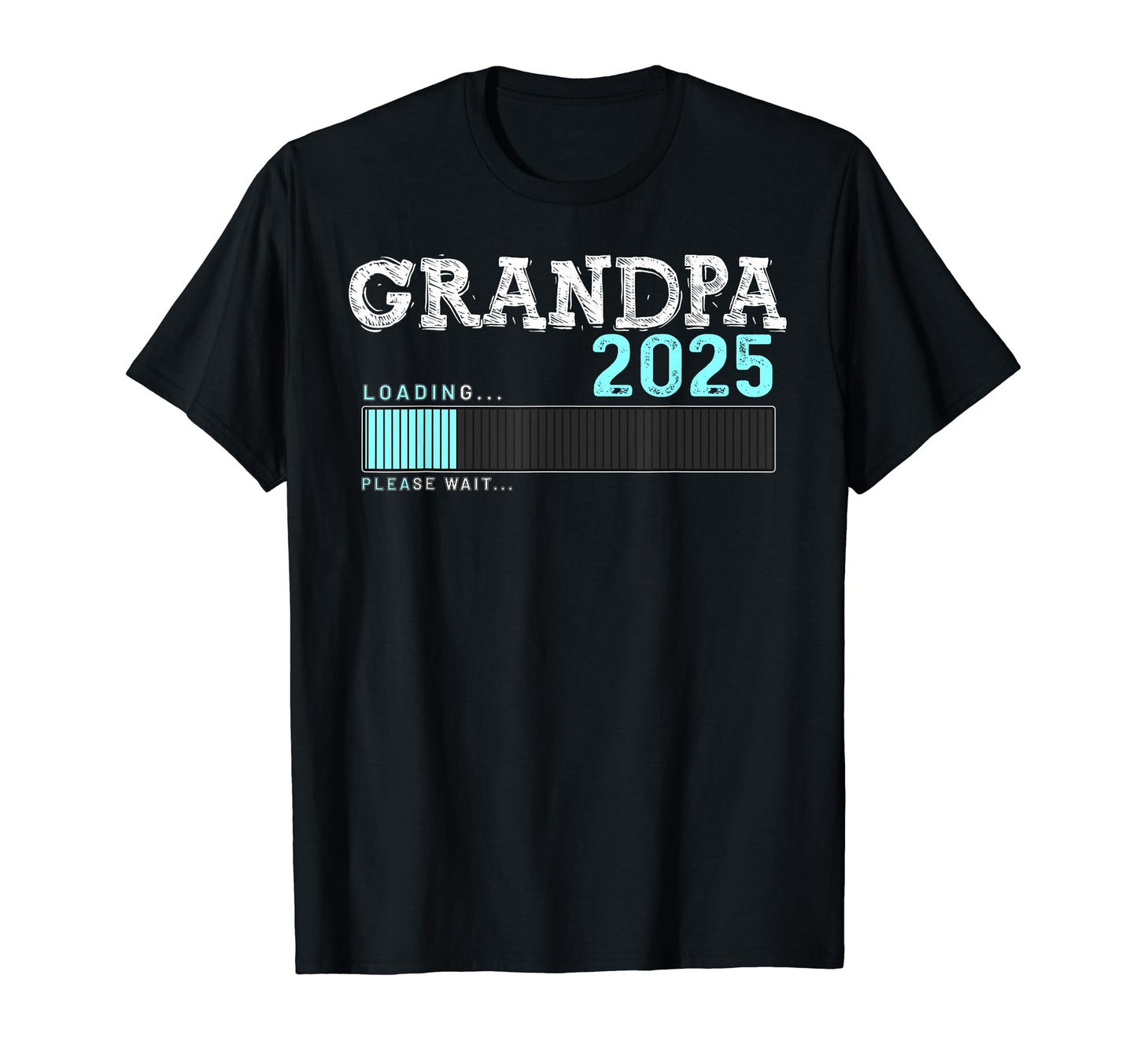Grandpa Est 2025 Loading Blue Lane T-Shirt - Aesthetic Graphic for Adults - T-Shirt, Sweatshirt, Hoodie