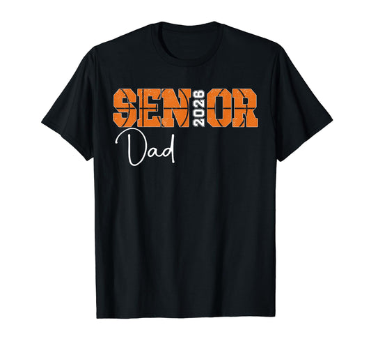 Basketball Senior Dad 2026 T-Shirt - Minimalist Print for Adults - T-Shirt, Sweatshirt, Hoodie
