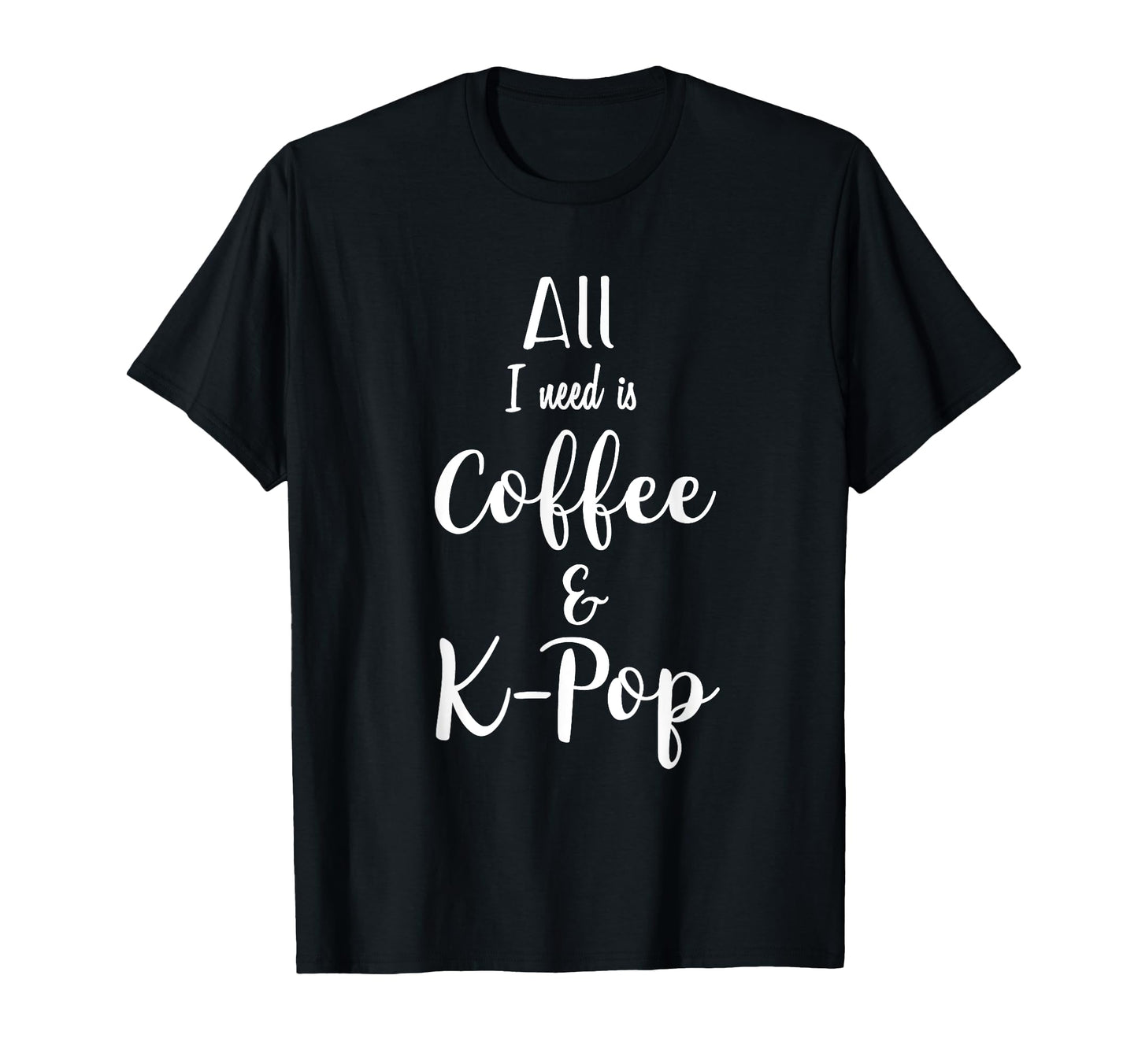 Coffee And K Pop Kpop Lover Gift T-Shirt - Aesthetic Graphic for Adults - T-Shirt, Sweatshirt, Hoodie