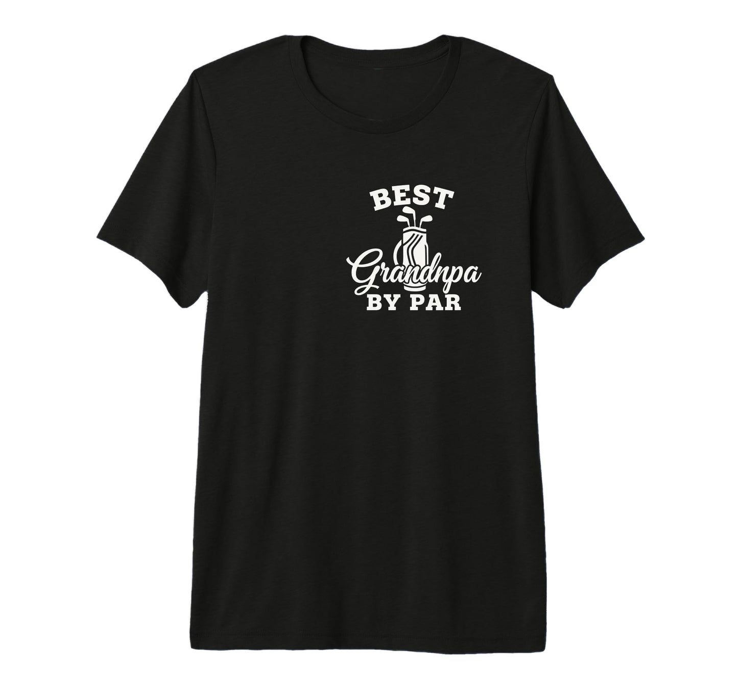 Dad Best Grandpa Par Golf Funny T-Shirt - Novelty Apparel for Adults - T-Shirt, Sweatshirt, Hoodie