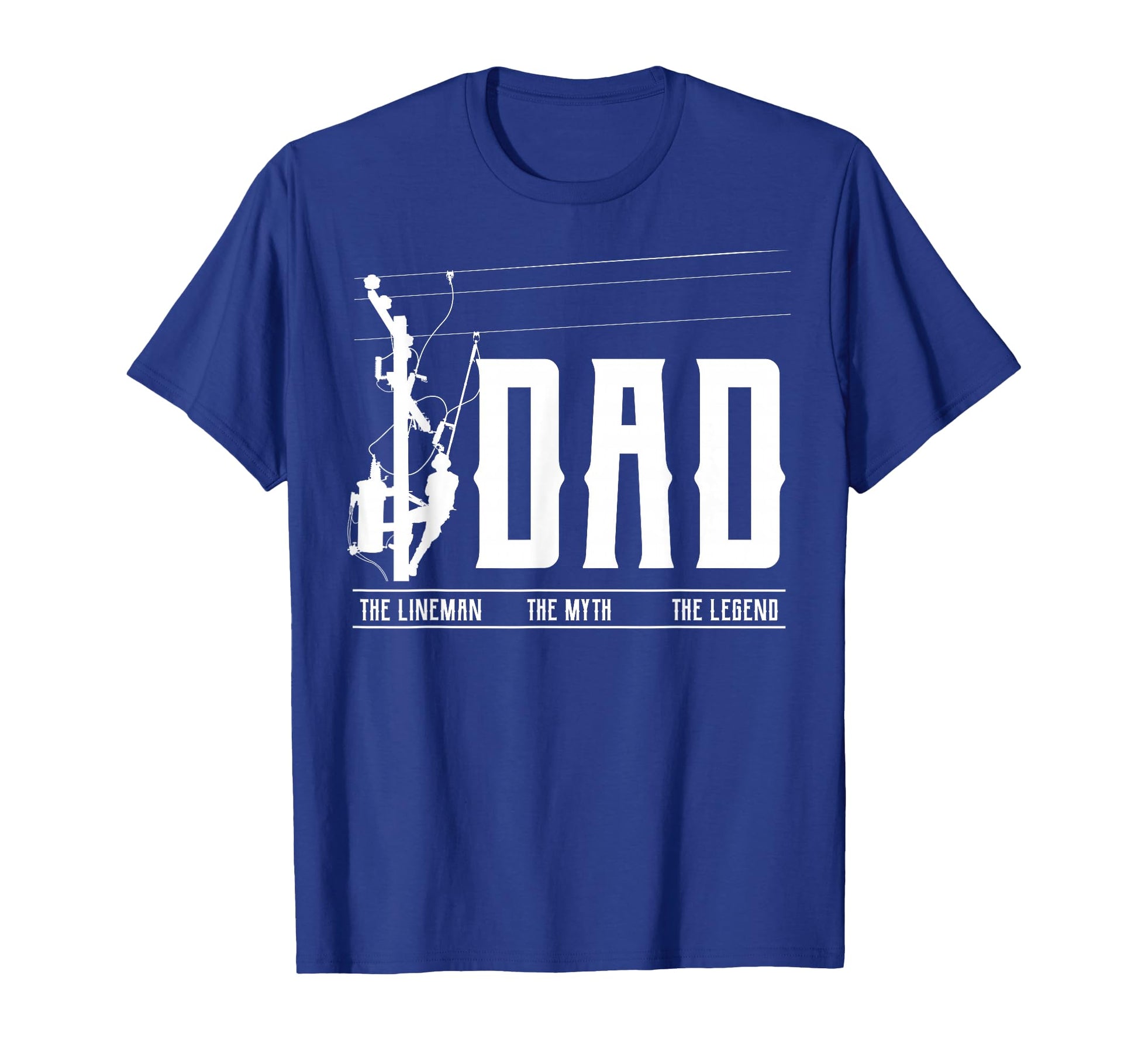 Myth Legend Dad Lineman Fun Gift T-Shirt - Streetwear Style for Adults - T-Shirt, Sweatshirt, Hoodie