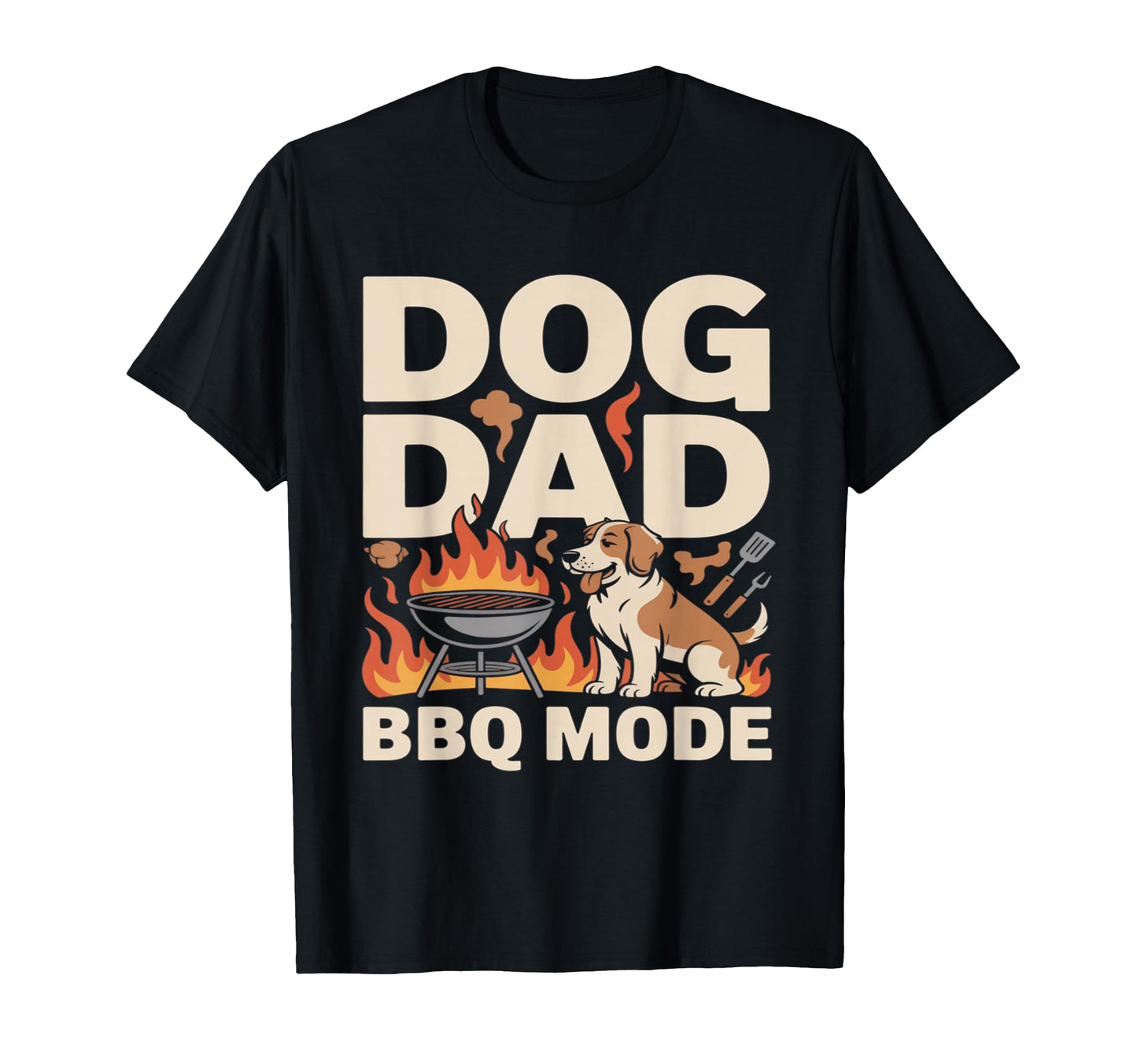 Dog Dad Bbq Mode Funny Backyard T-Shirt - Novelty Apparel Men Women - T-Shirt, Sweatshirt, Hoodie