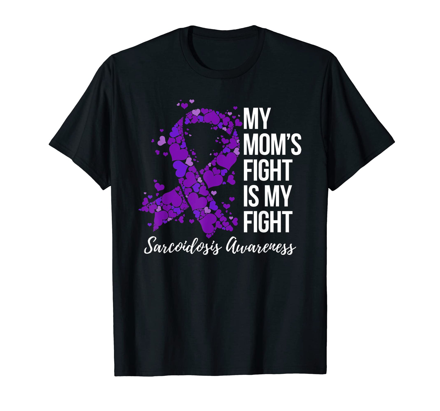 My Moms Fight Is My Fight T-Shirt - Aesthetic Graphic for Adults - T-Shirt, Sweatshirt, Hoodie