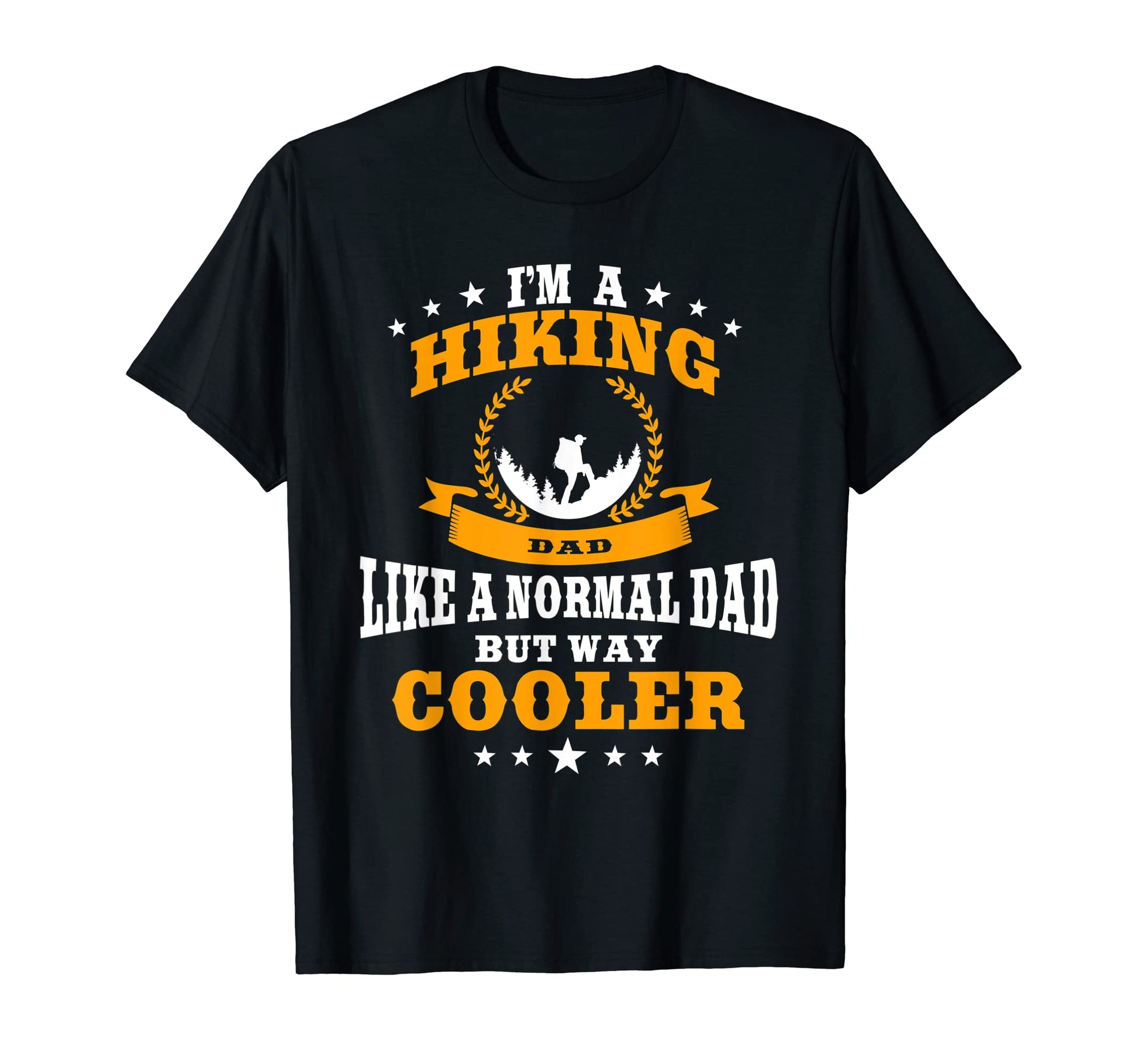 Great Hiking Dad Hike Lover Hike T-Shirt - Unique Graphic Men Women - T-Shirt, Sweatshirt, Hoodie