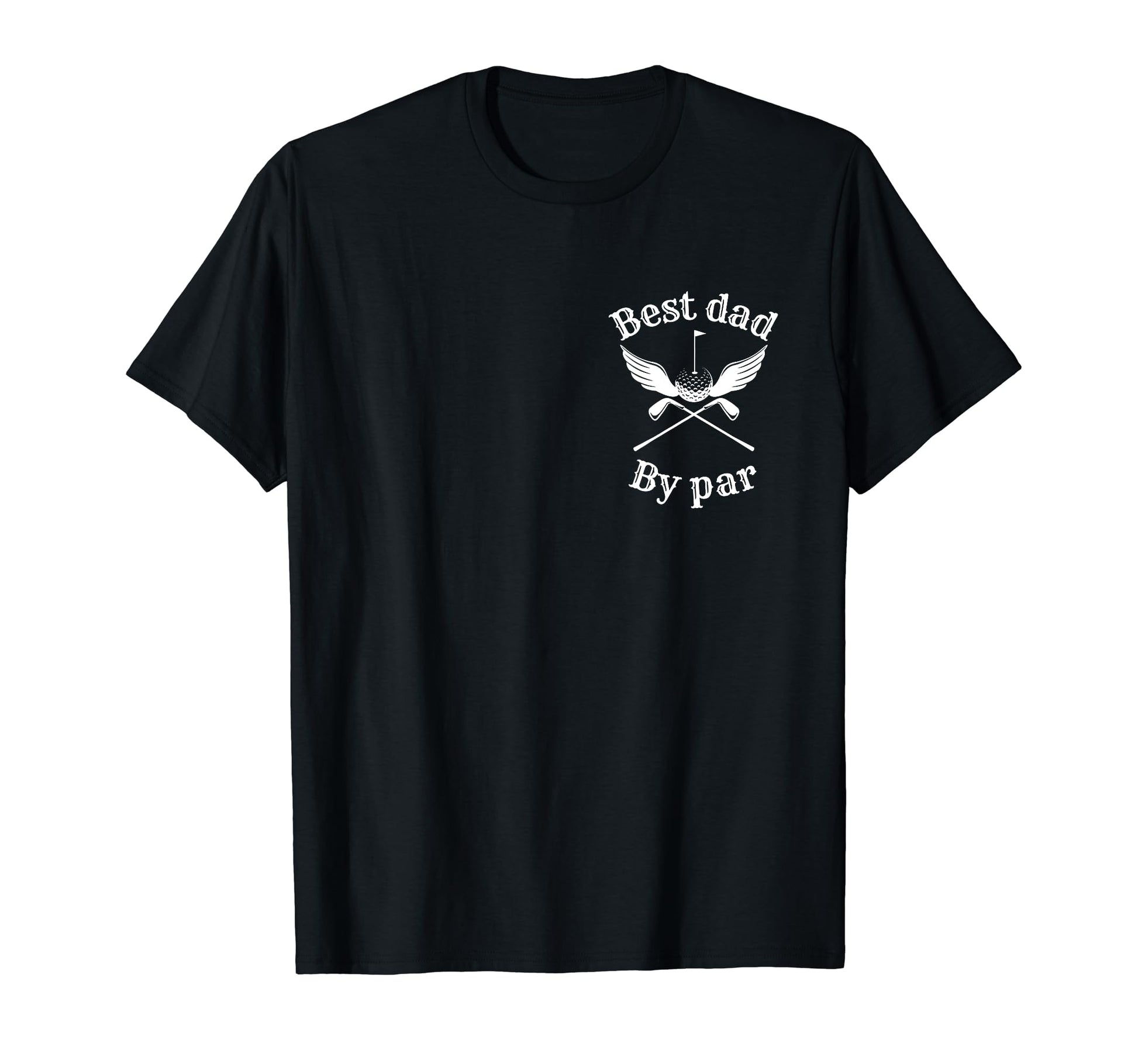 Funny Best Dad Par Tees Golf Lover T-Shirt - Novelty Apparel for Adults - T-Shirt, Sweatshirt, Hoodie