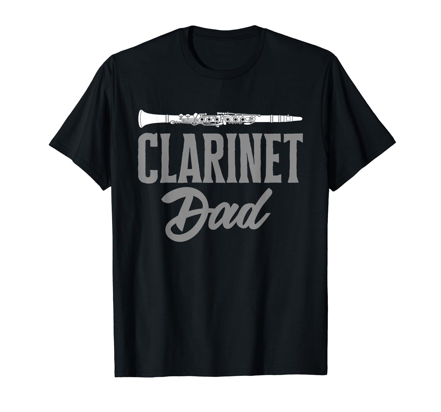 Clarinetist Clarinet Dad Fathers Day T-Shirt - Novelty Apparel for Adults - T-Shirt, Sweatshirt, Hoodie