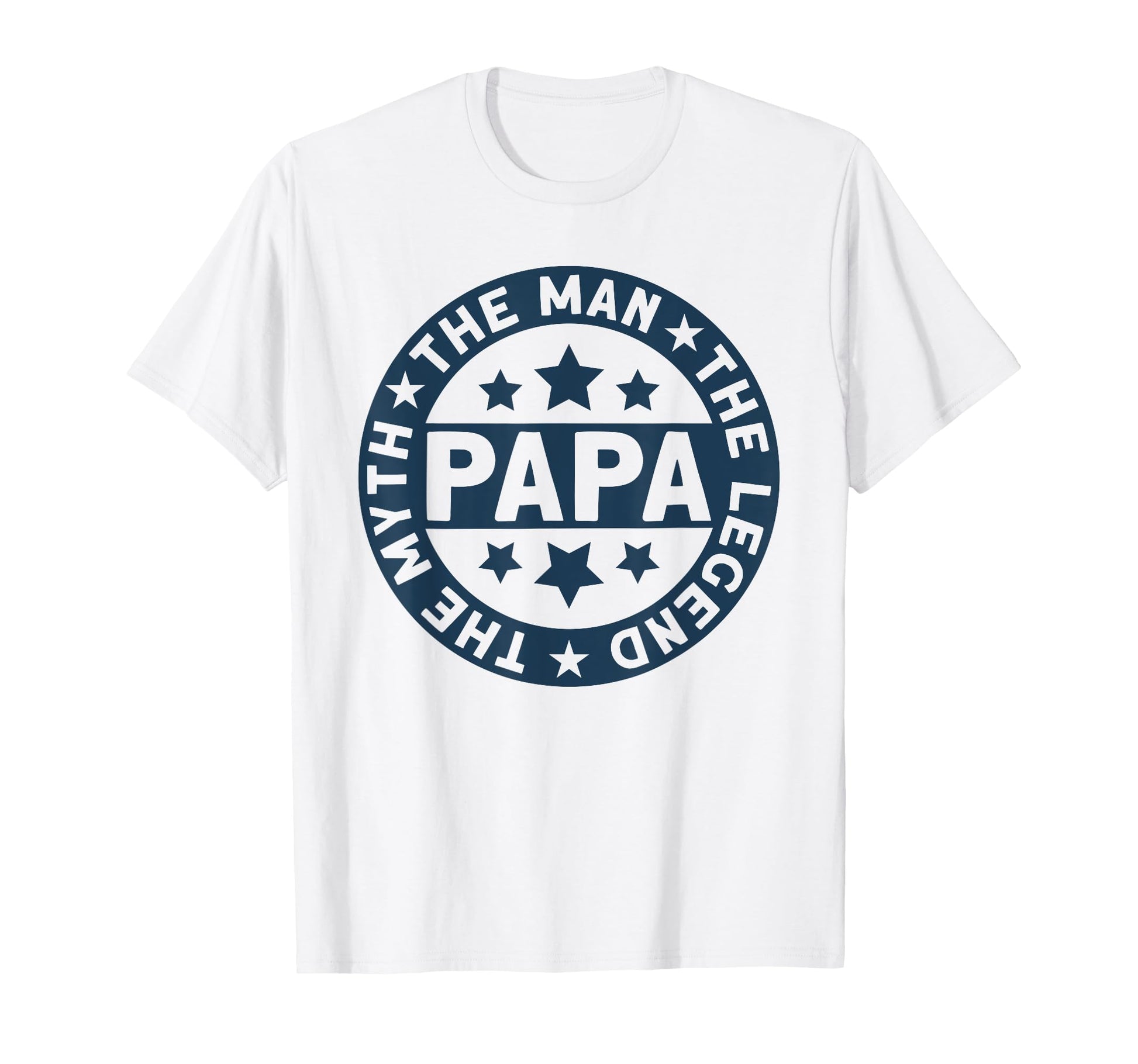 Legend Myth Papa I Dad I Father S Day T-Shirt - Minimalist Print Men Women - T-Shirt, Sweatshirt, Hoodie