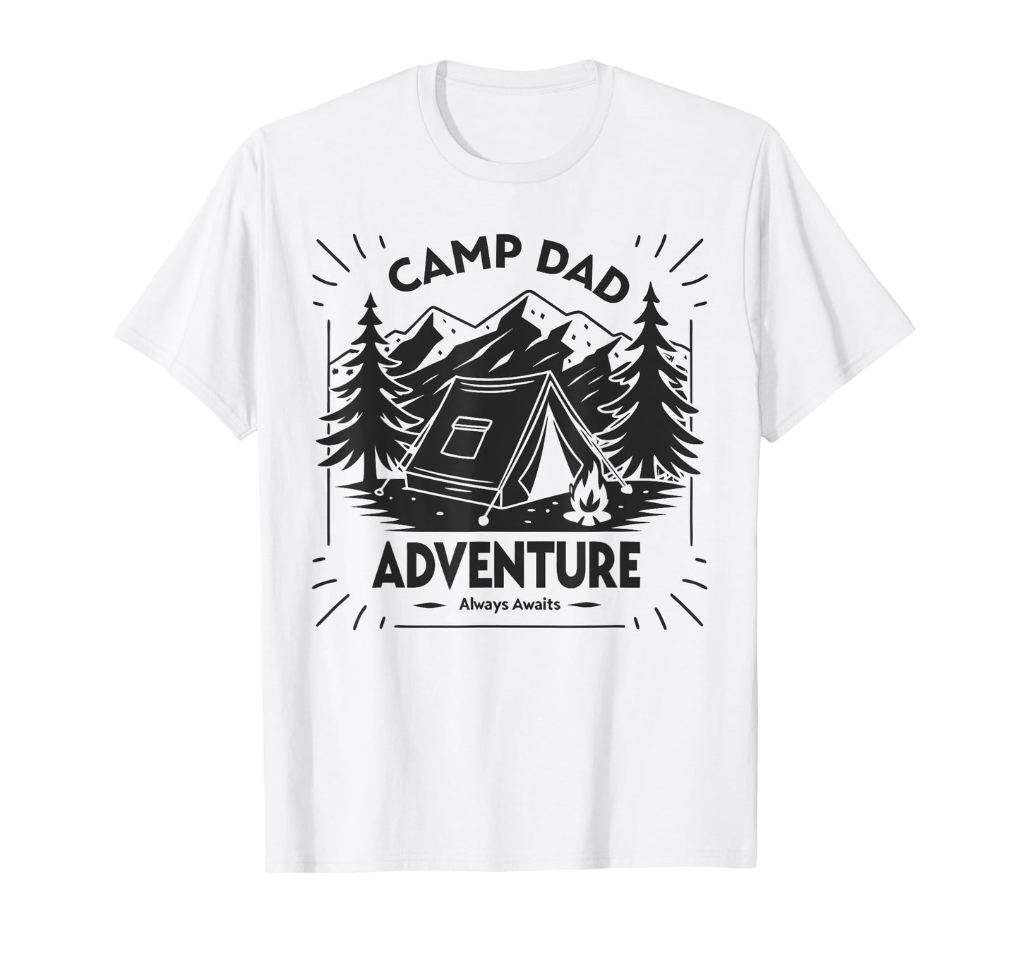 Adventure Always Awaits Fathers Day Camping T-Shirt - Unique Graphic Unisex - T-Shirt, Sweatshirt, Hoodie