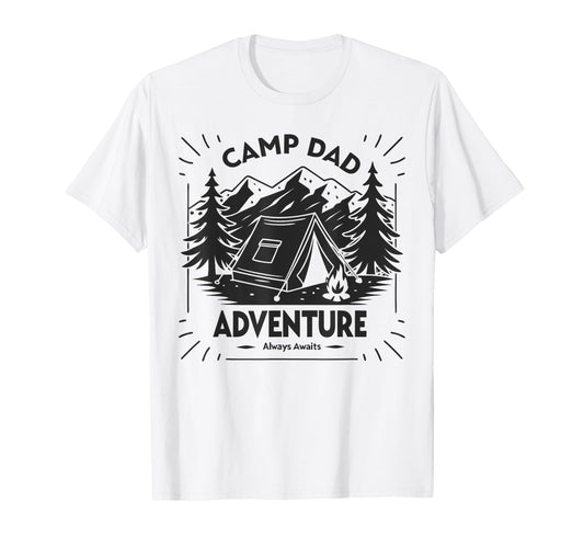Adventure Always Awaits Fathers Day Camping T-Shirt - Unique Graphic Unisex - T-Shirt, Sweatshirt, Hoodie
