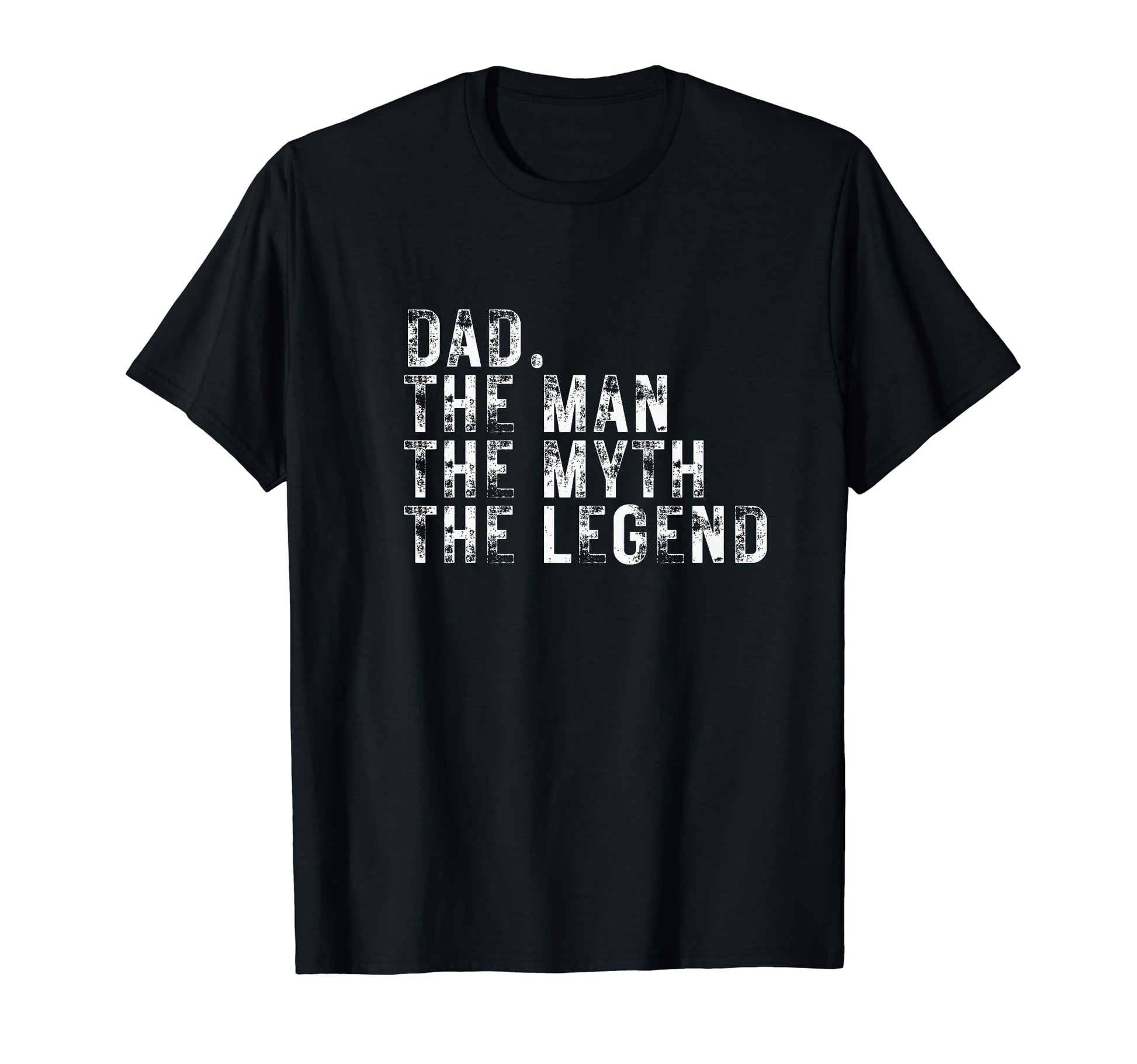 Dad Gift Tees Dad Myth Legend Fathers T-Shirt - Streetwear Style Unisex - T-Shirt, Sweatshirt, Hoodie