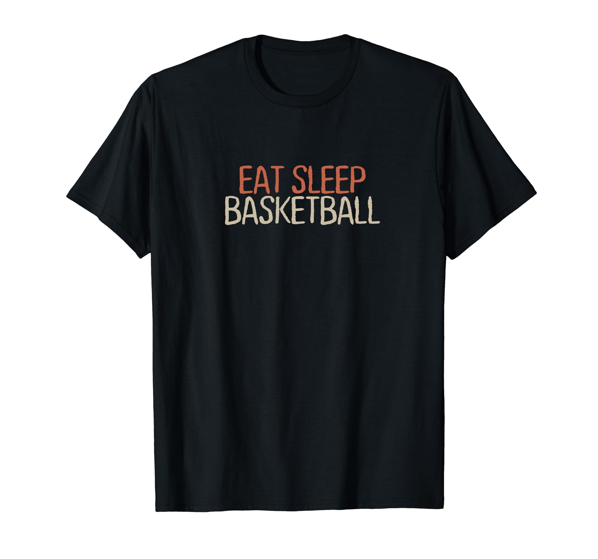 Funny Mom Dad Shirts Eat Sleep Basketball T-Shirt - Novelty Apparel Unisex - T-Shirt, Sweatshirt, Hoodie