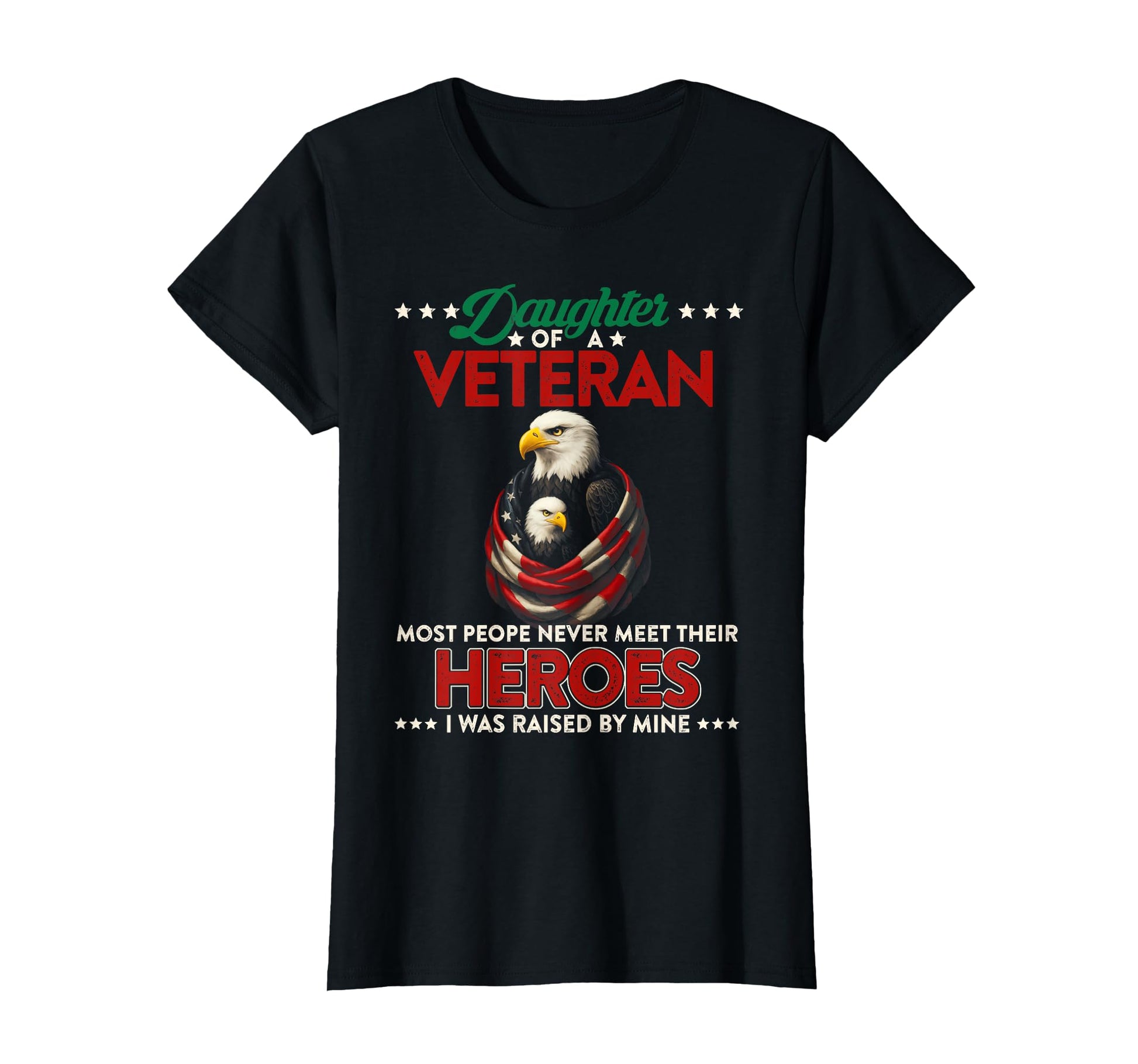 Us Flag Military Daughter Veteran My T-Shirt - Custom Art Print Men Women - T-Shirt, Sweatshirt, Hoodie